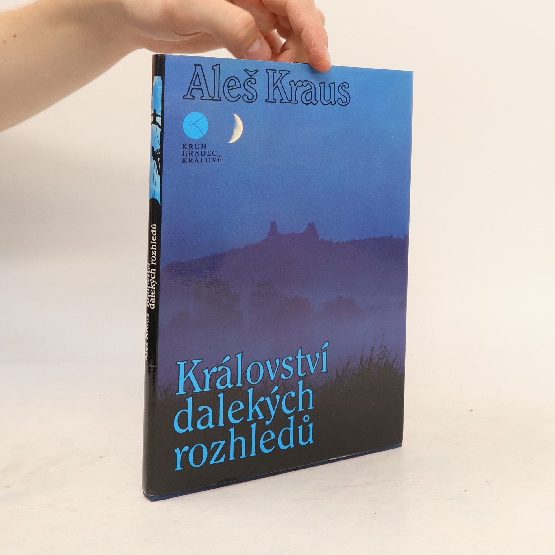 Aleš Kraus Království dalekých rozhledů