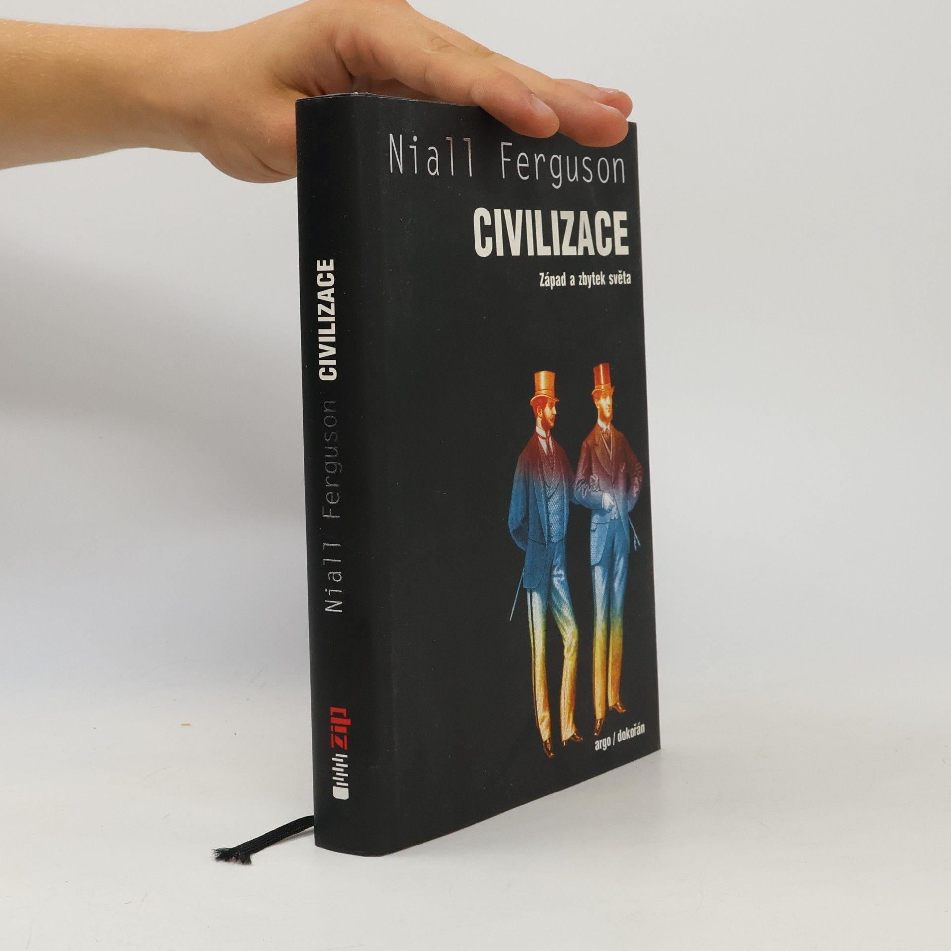 Niall Ferguson Civilizace: Západ a zbytek světa