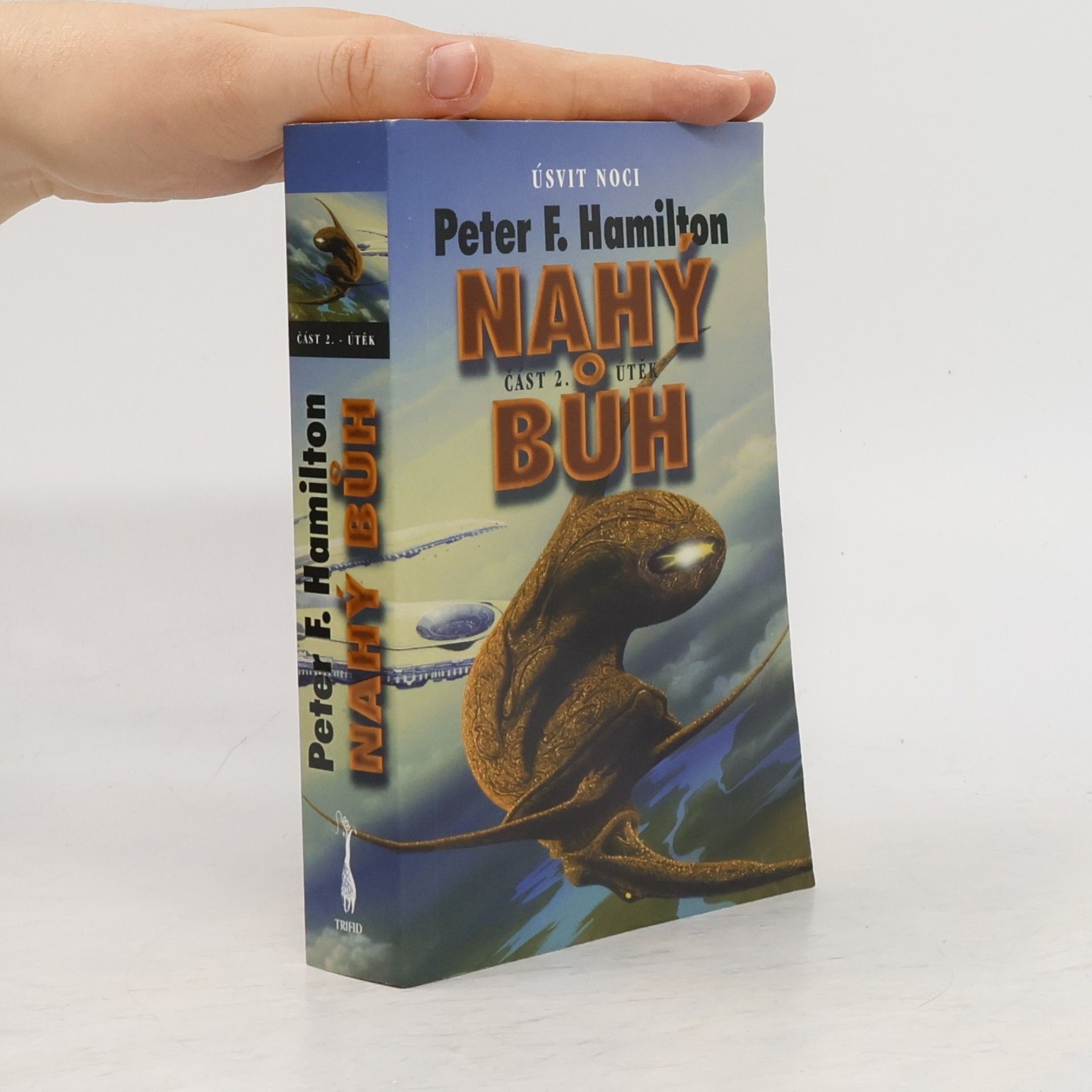 Peter F. Hamilton Nahý bůh II: Útěk