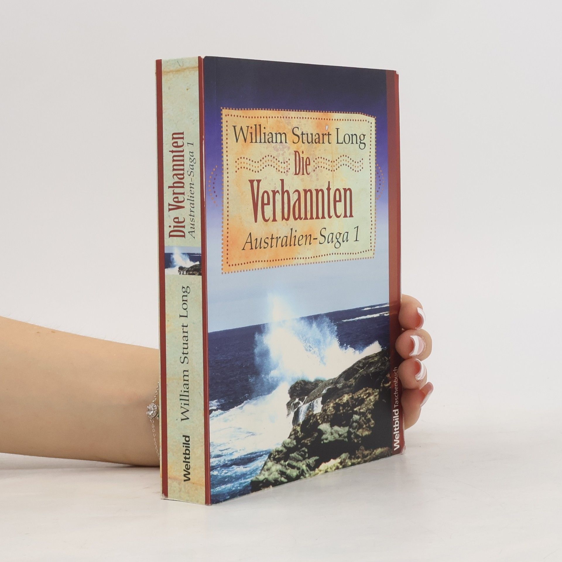 William Stuart Long Australien-Saga 1. Die Verbannten