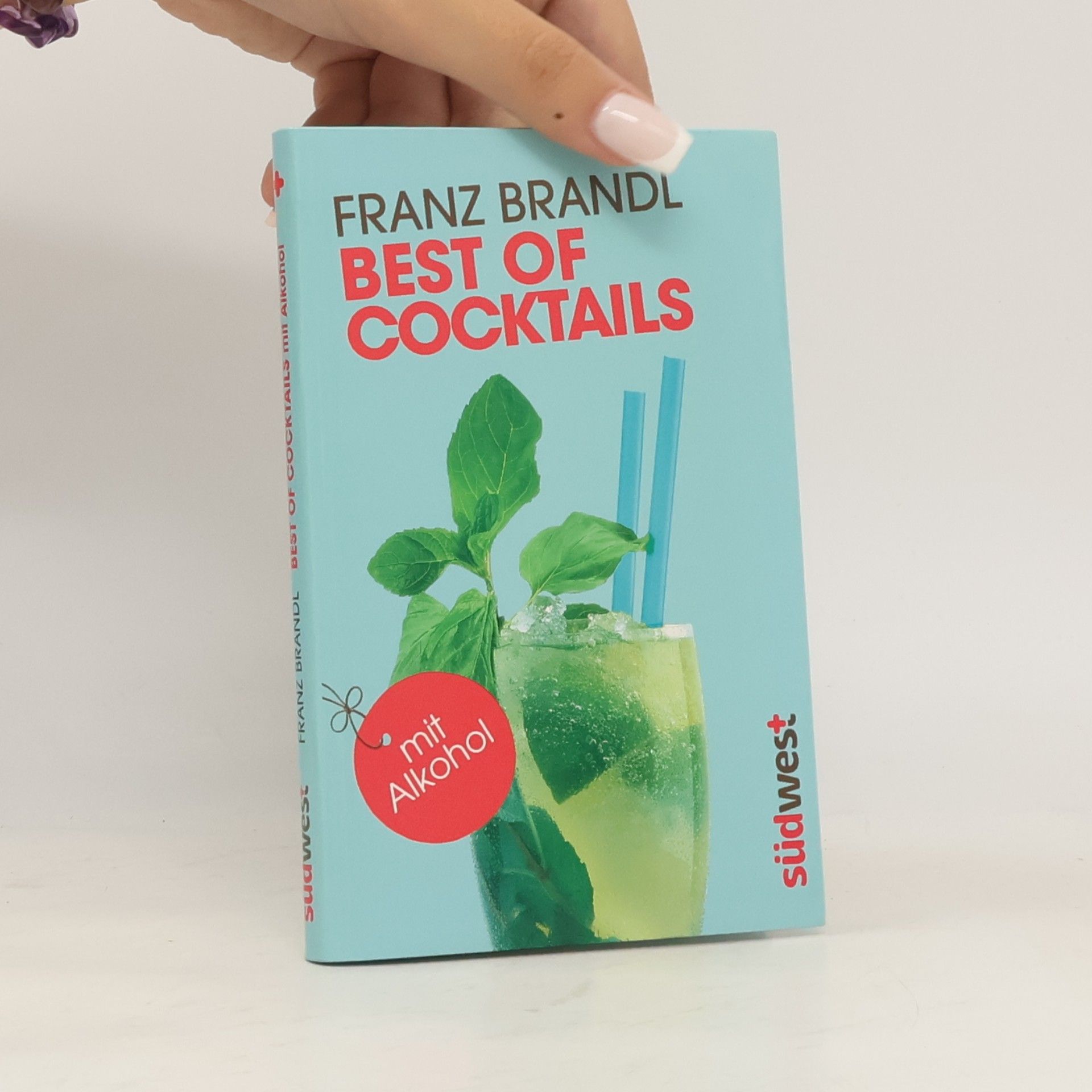 Franz Brandl Best of Cocktails mit Alkohol