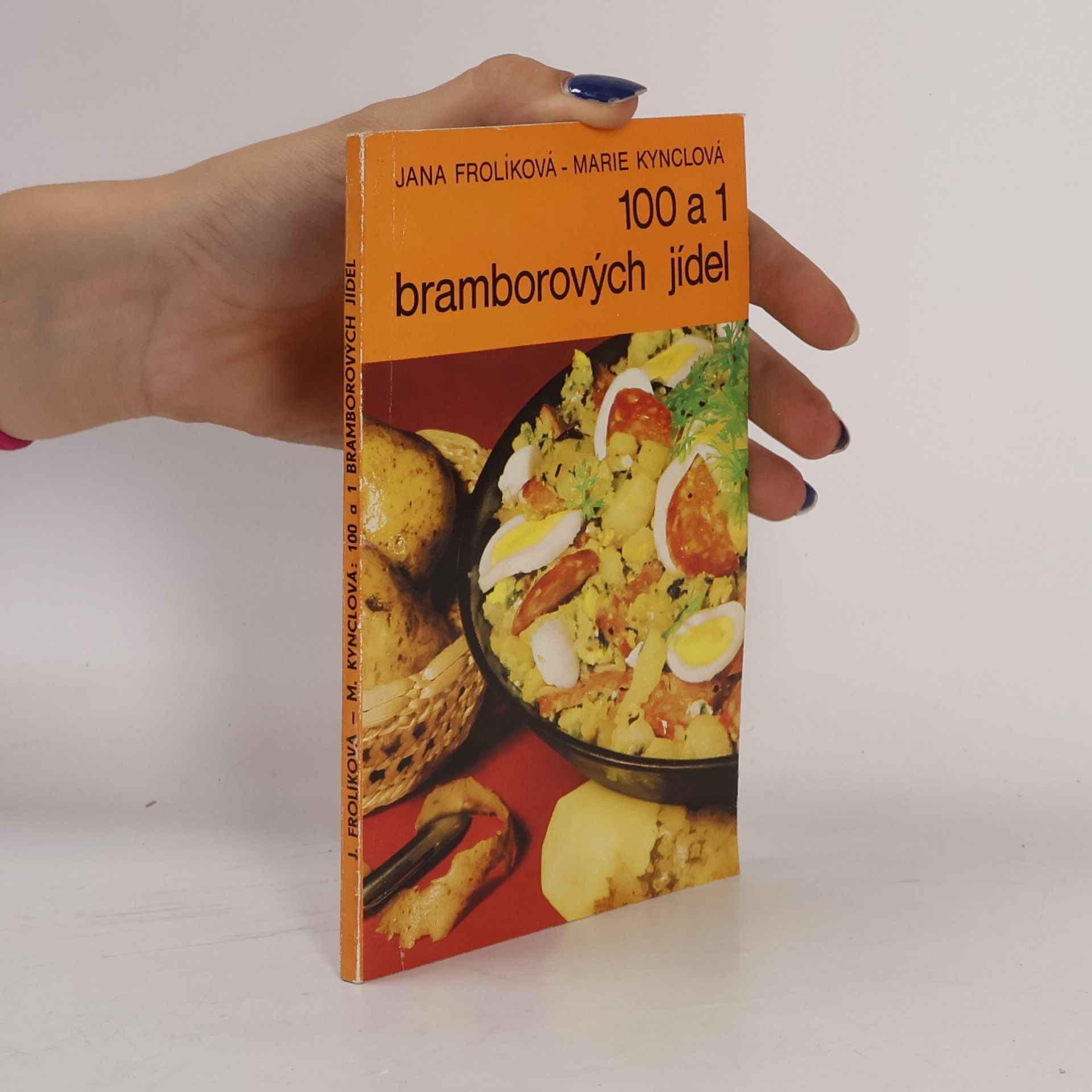 Jana Frolíková 100 a 1 bramborových jídel
