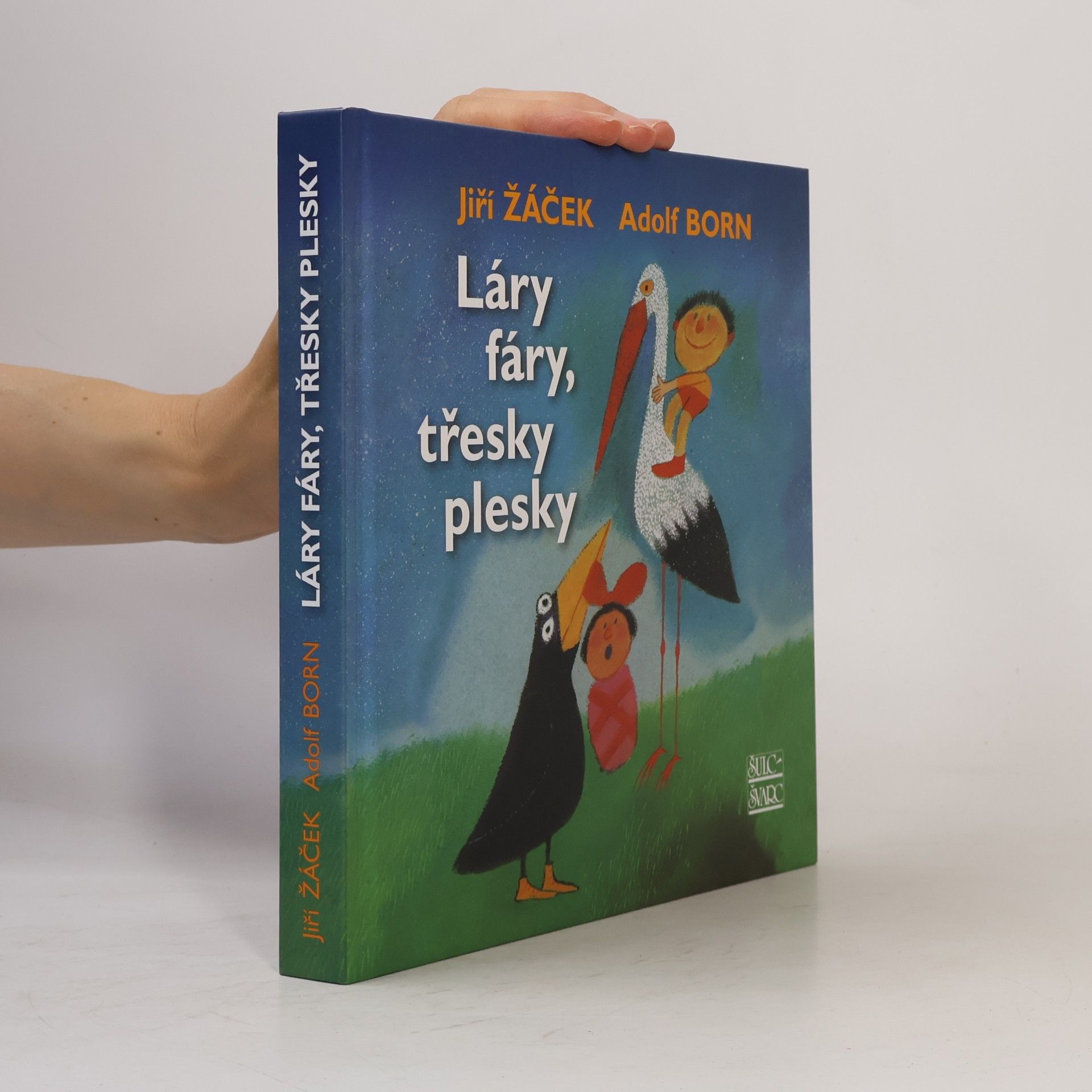 Jiří Žáček Láry fáry, třesky plesky
