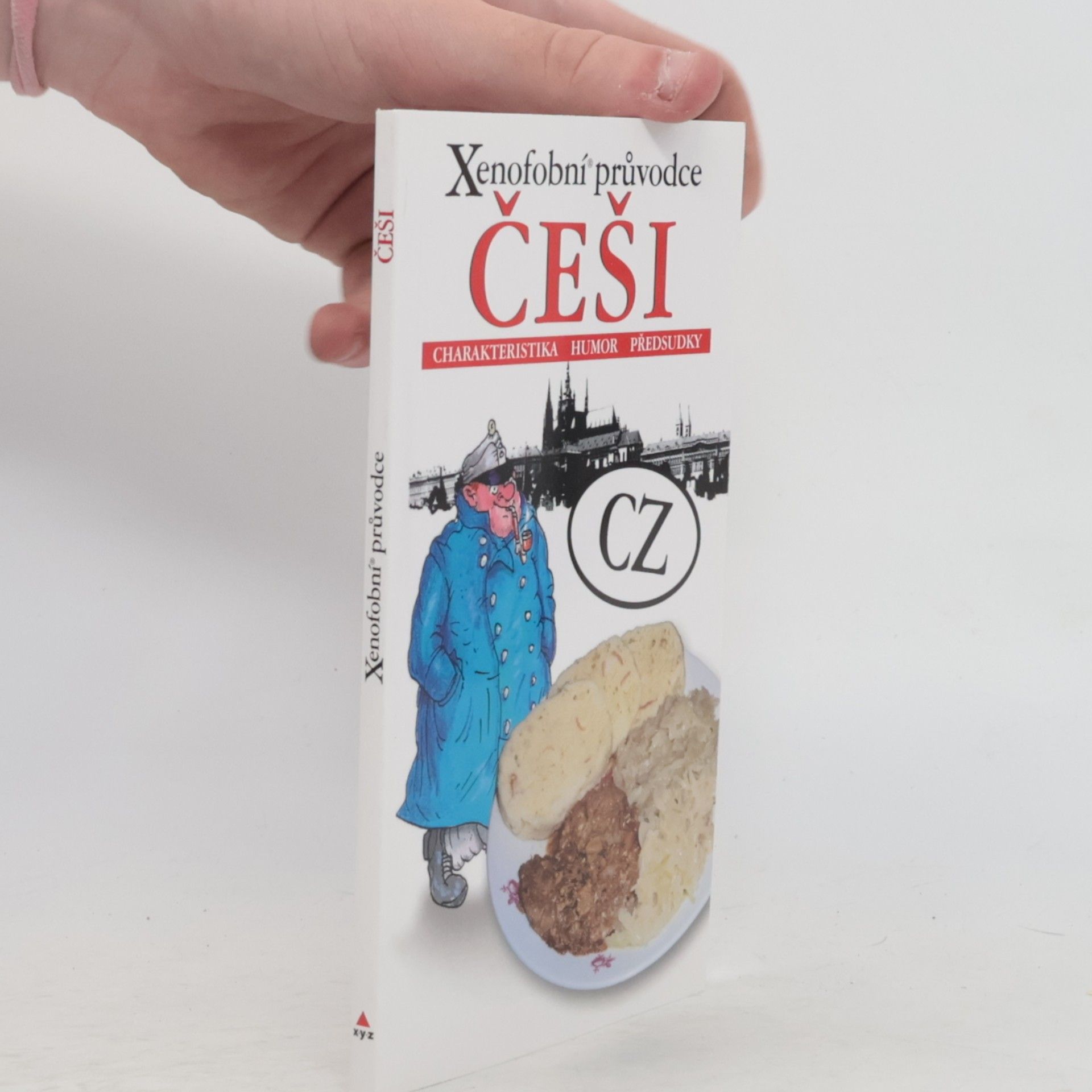 Autorenkollektiv Češi: Xenofobní průvodce