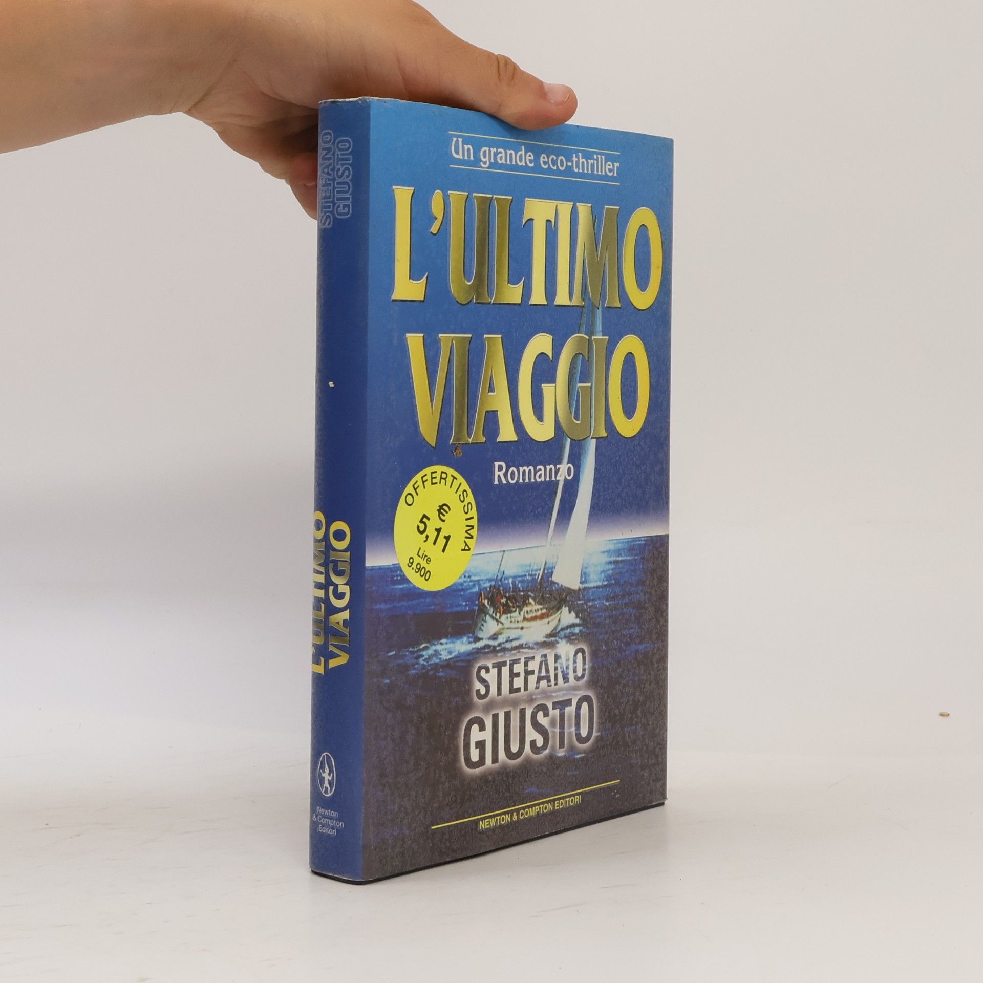 Stefano Giusto Nuova narrativa Newton: L'ultimo viaggio