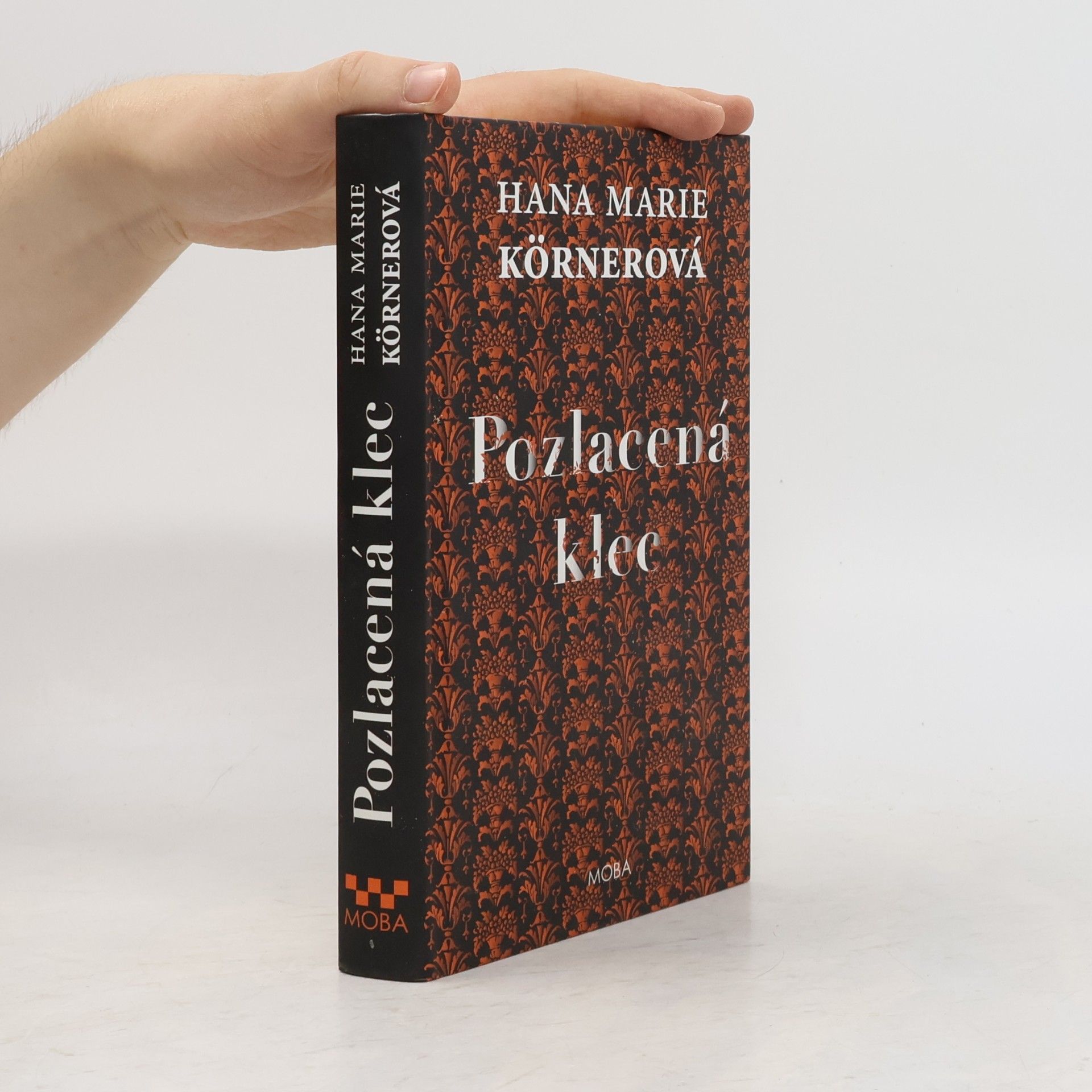 Hana Marie Körnerová Pozlacená klec
