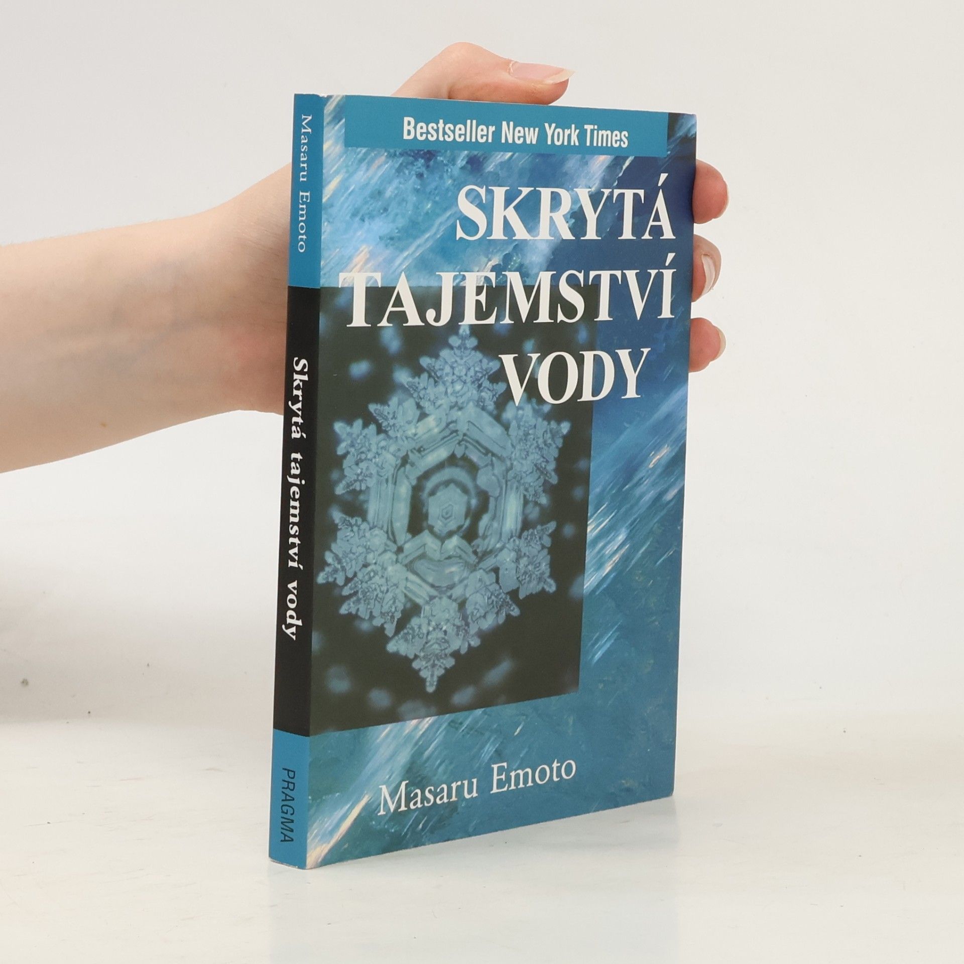 Masaru Emoto Skrytá tajemství vody