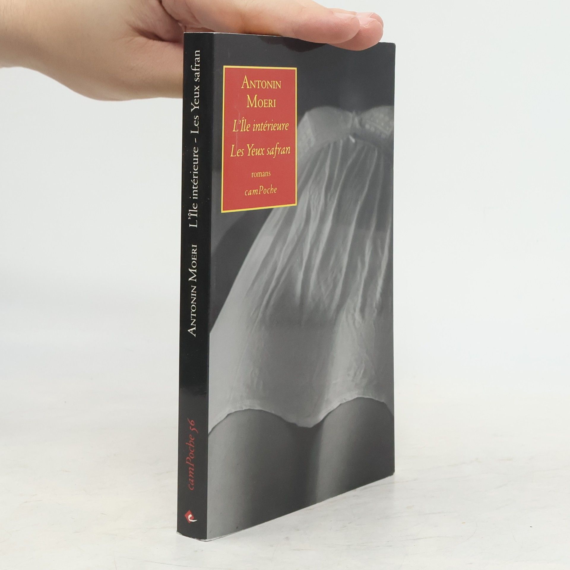 Antonin Moeri L'île intérieure ; Les yeux safran