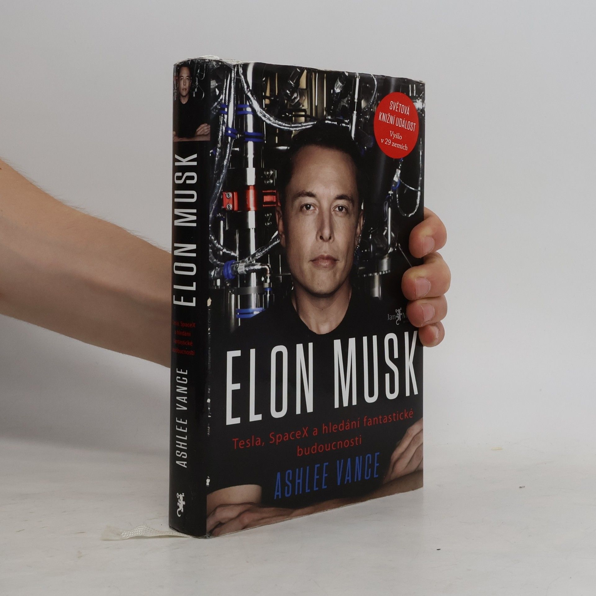 Ashlee Vance Elon Musk. Tesla, SpaceX a hledání fantastické budoucnosti