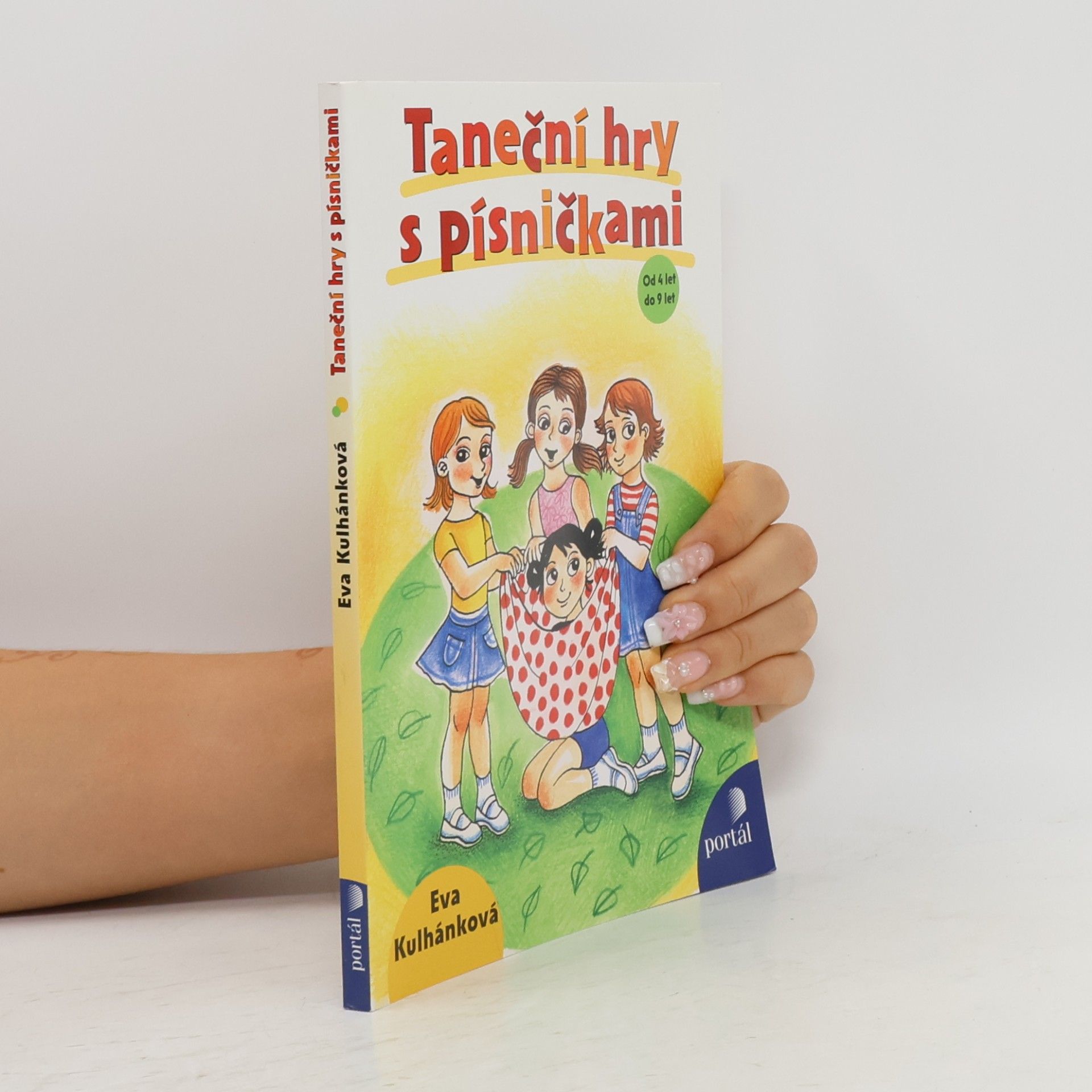 Eva Kulhánková Taneční hry s písničkami