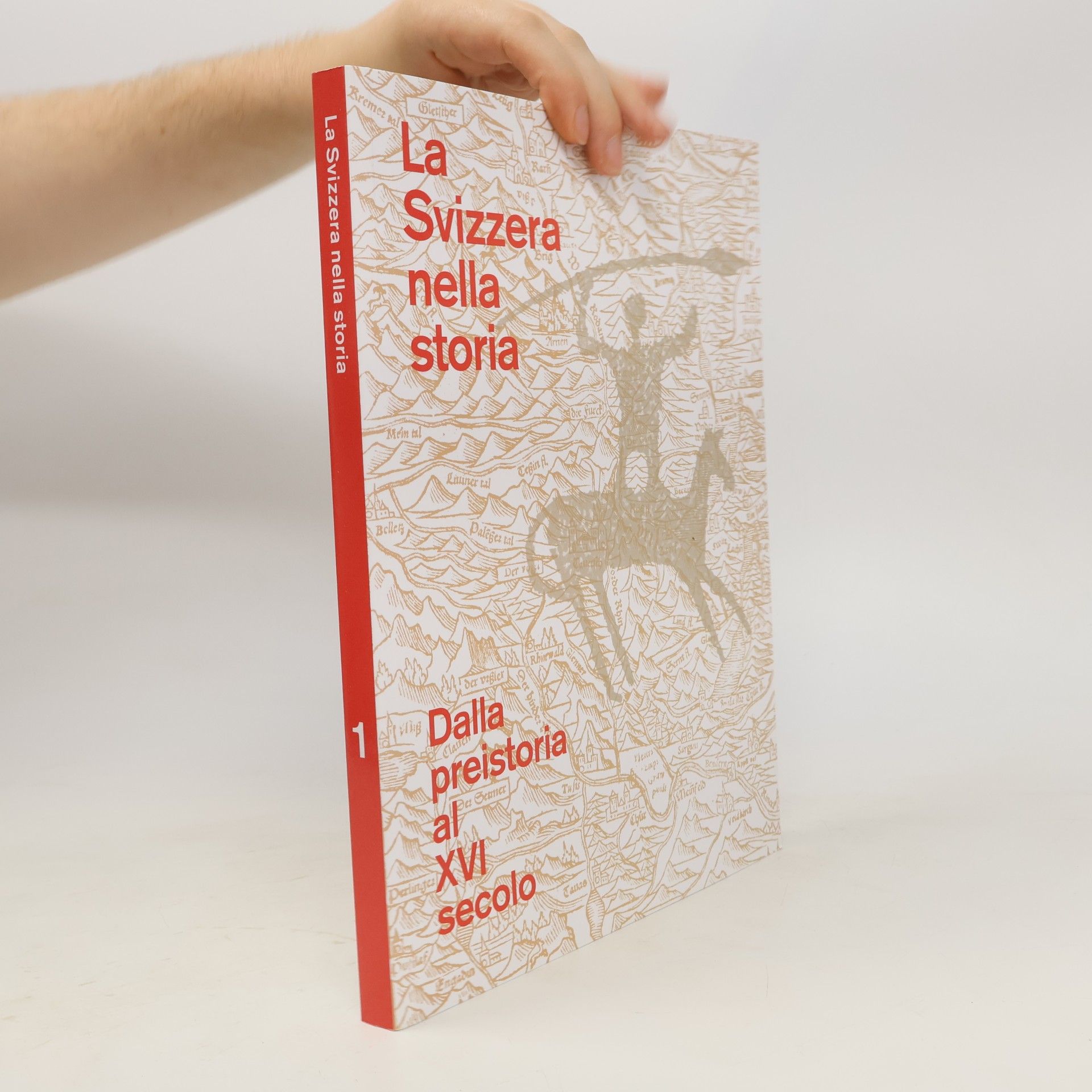 Autorenkollektiv La Svizzera nella storia 1. Dalla preistoria al XVI secolo