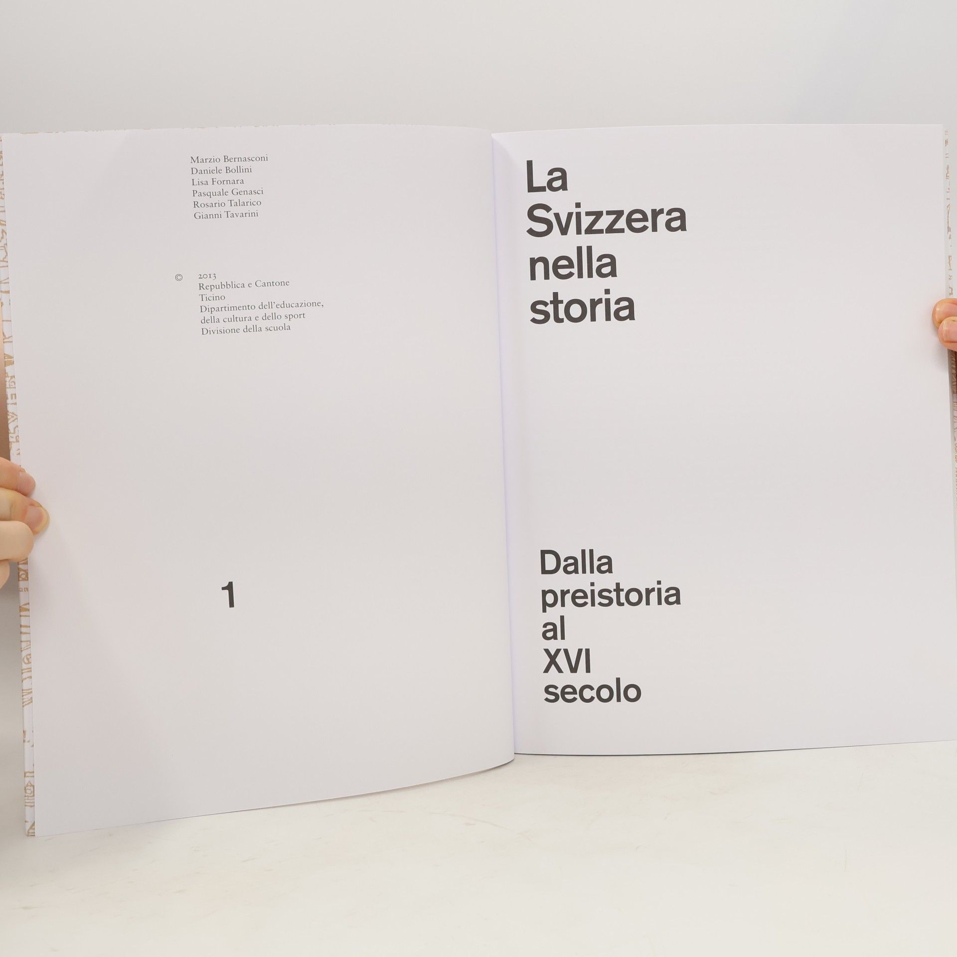 Autorenkollektiv La Svizzera nella storia 1. Dalla preistoria al XVI secolo