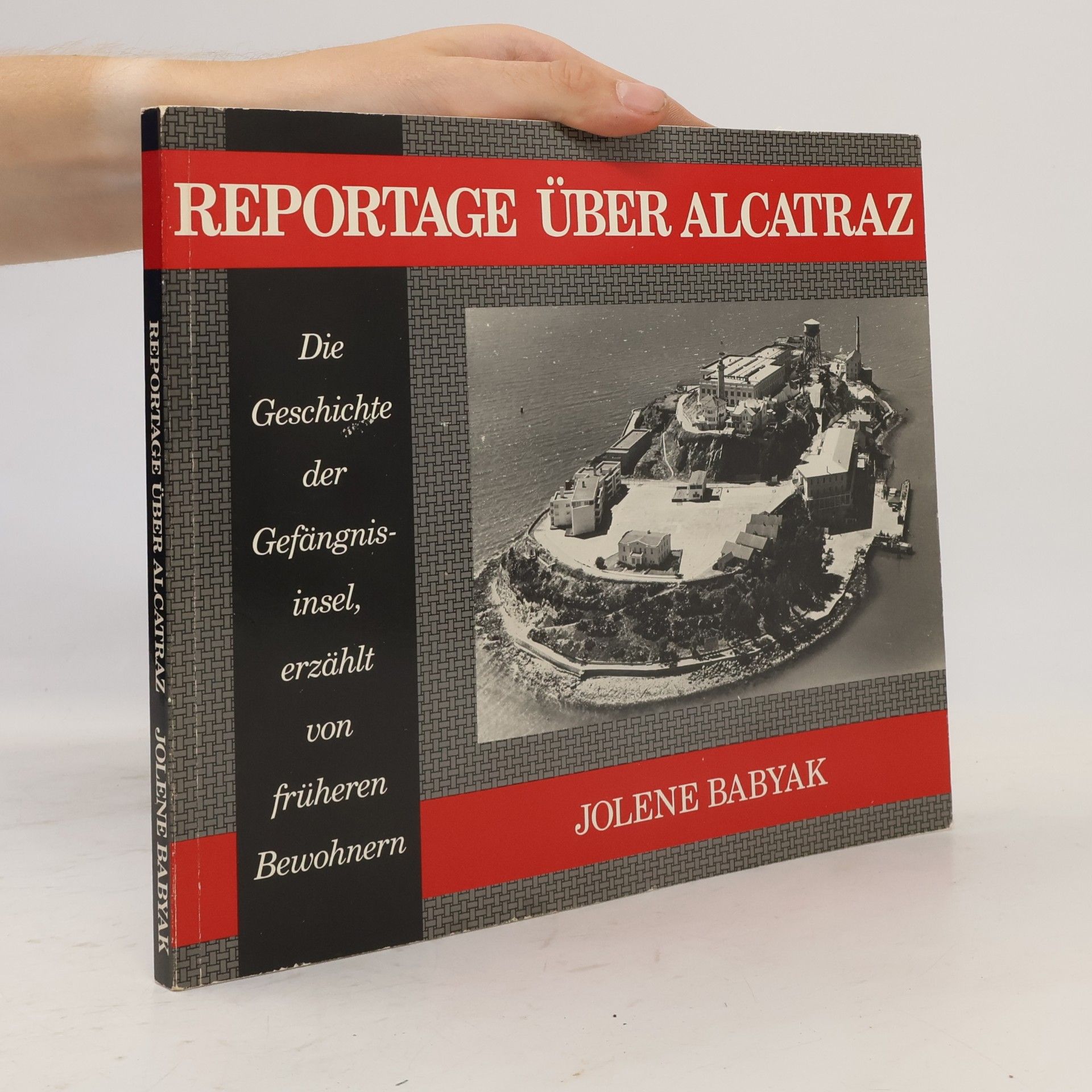 Jolene Babyak Reportage über Alcatraz