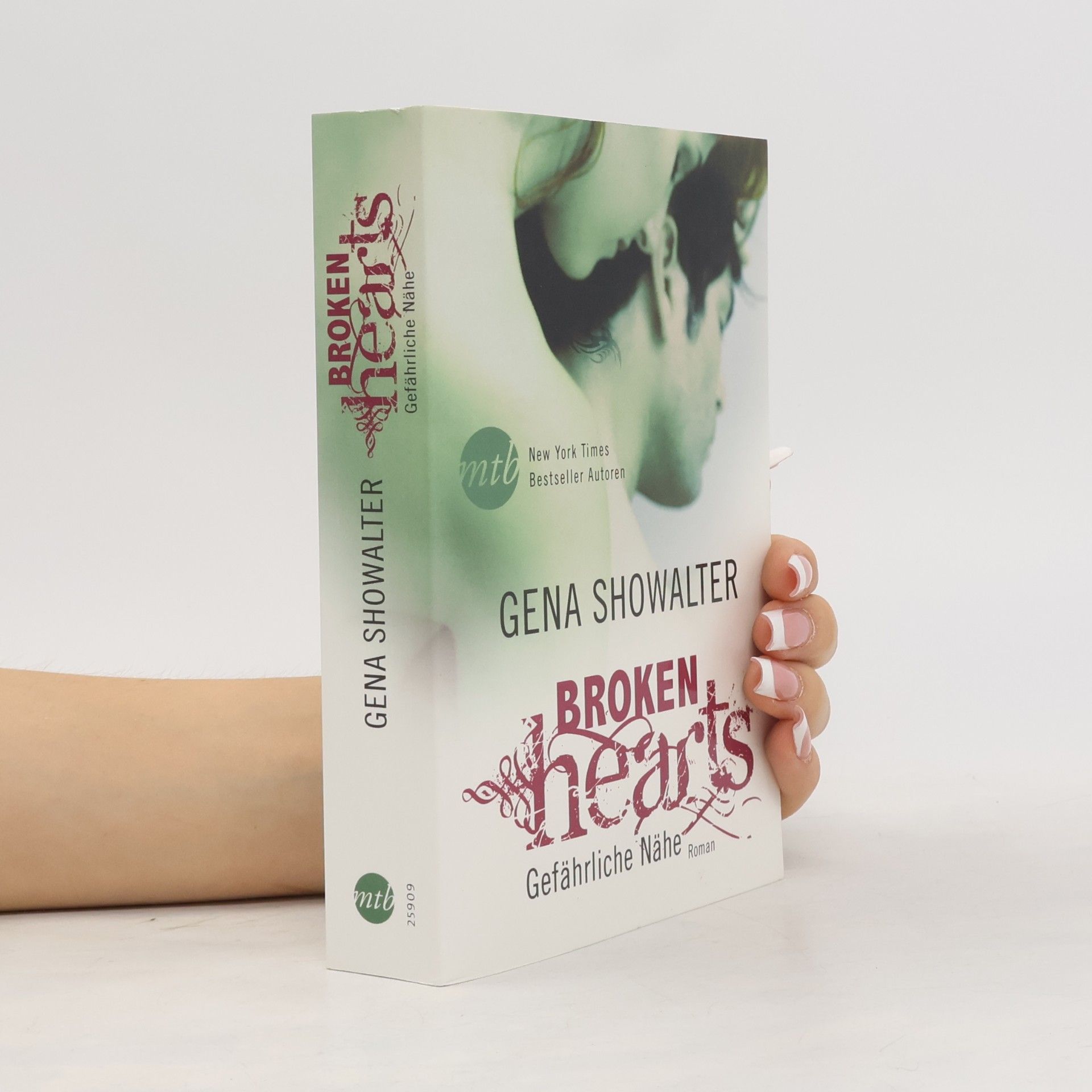 Gena Showalter Broken Hearts - gefährliche Nähe