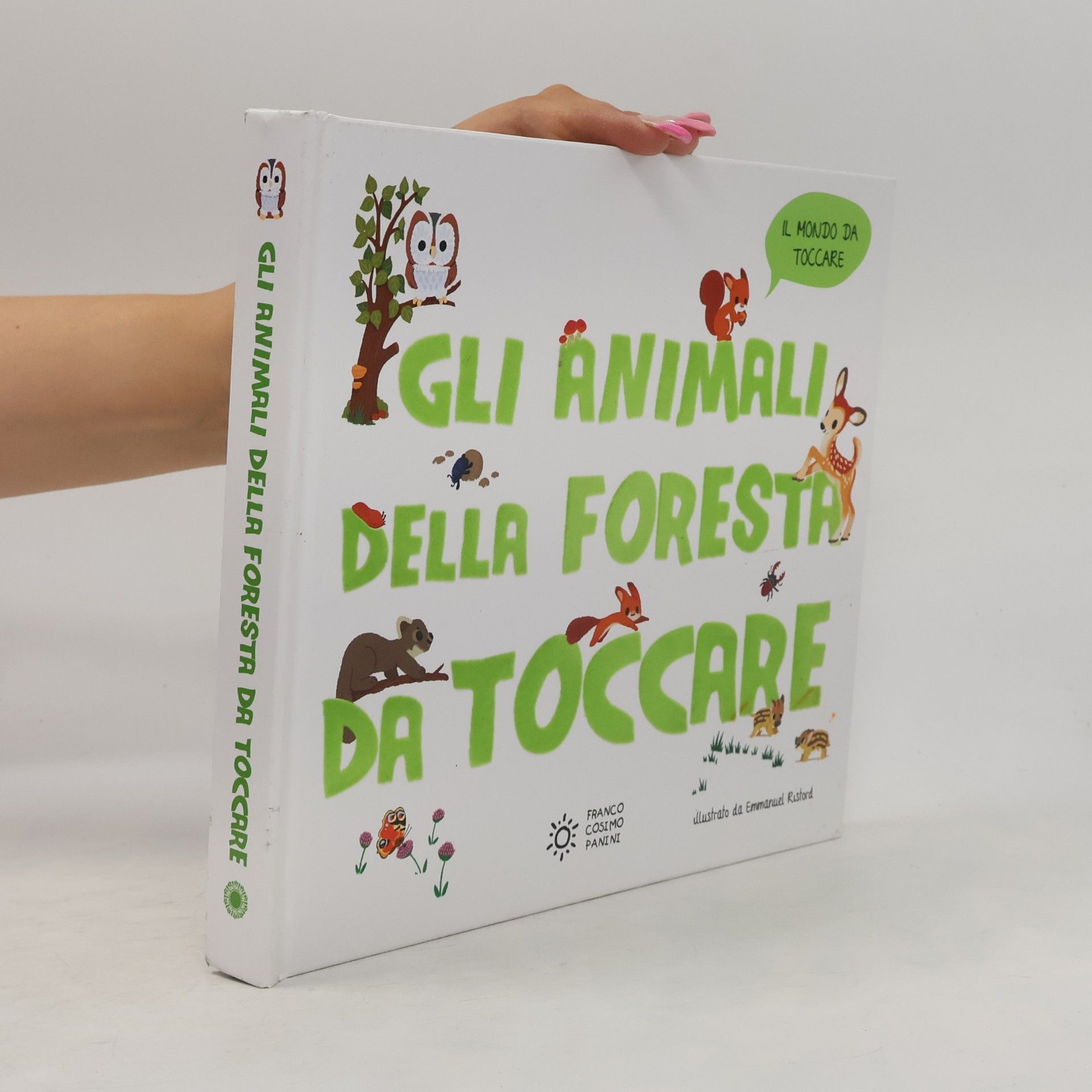 Emmanuel Ristord Gli animali della foresta da toccare
