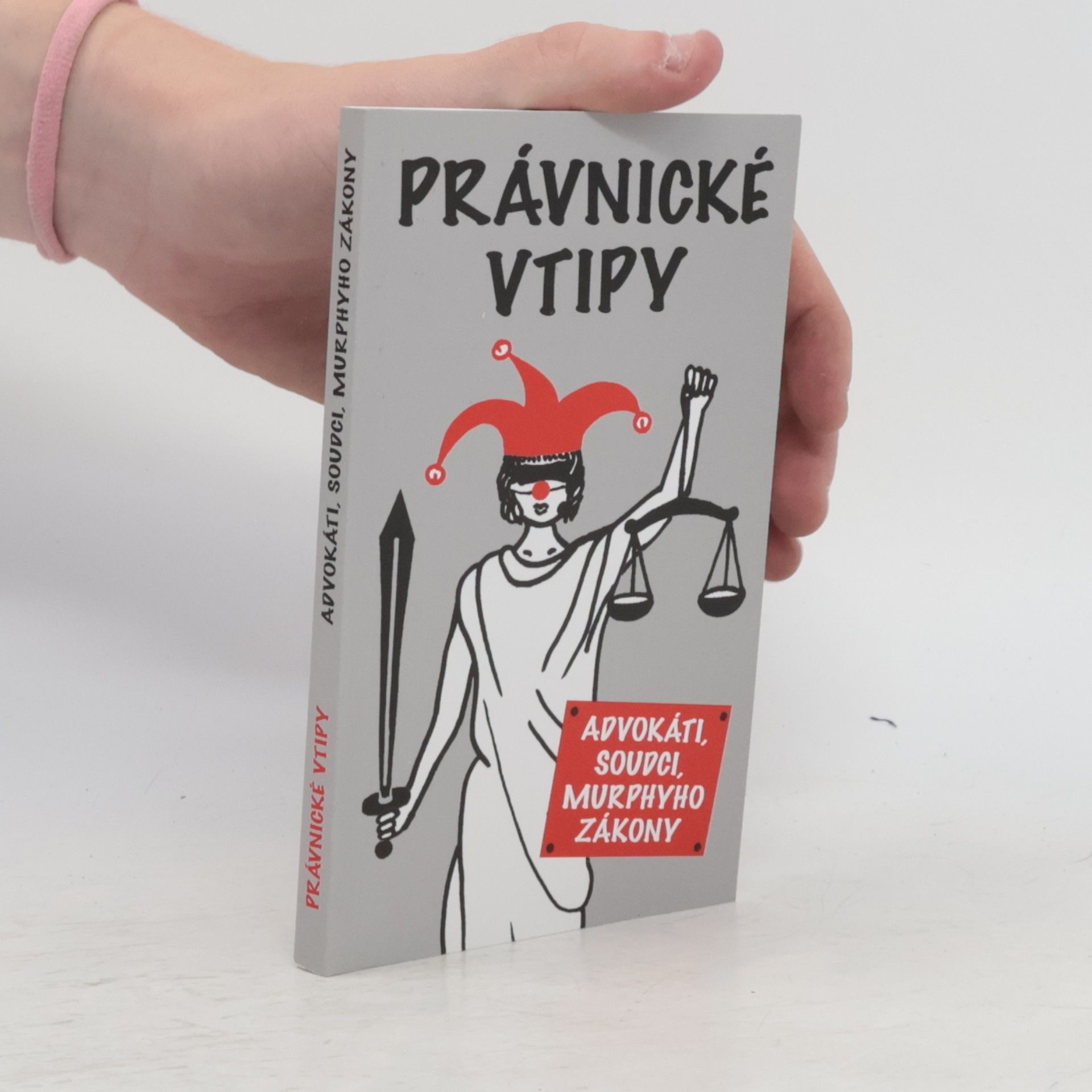 Stanislav Myslil Právnické vtipy. Advokáti, soudci, Murphyho zákony.