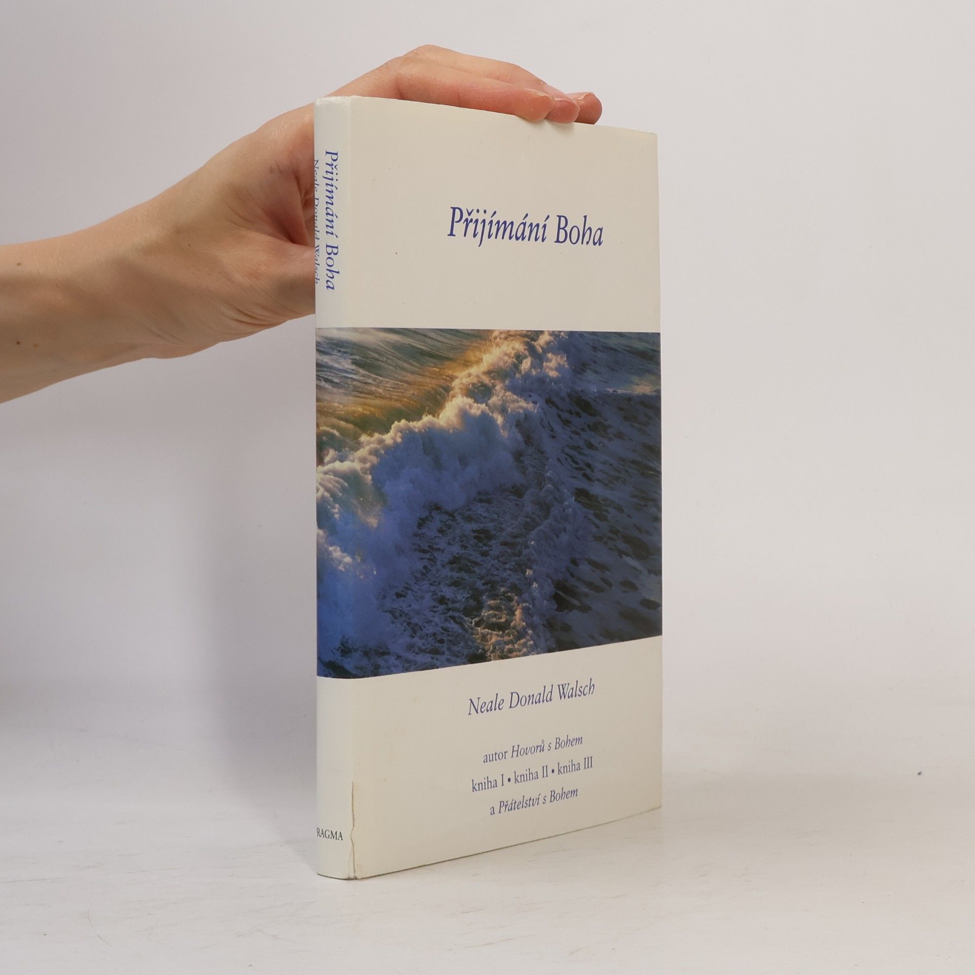 Neale Donald Walsch Přijímání Boha