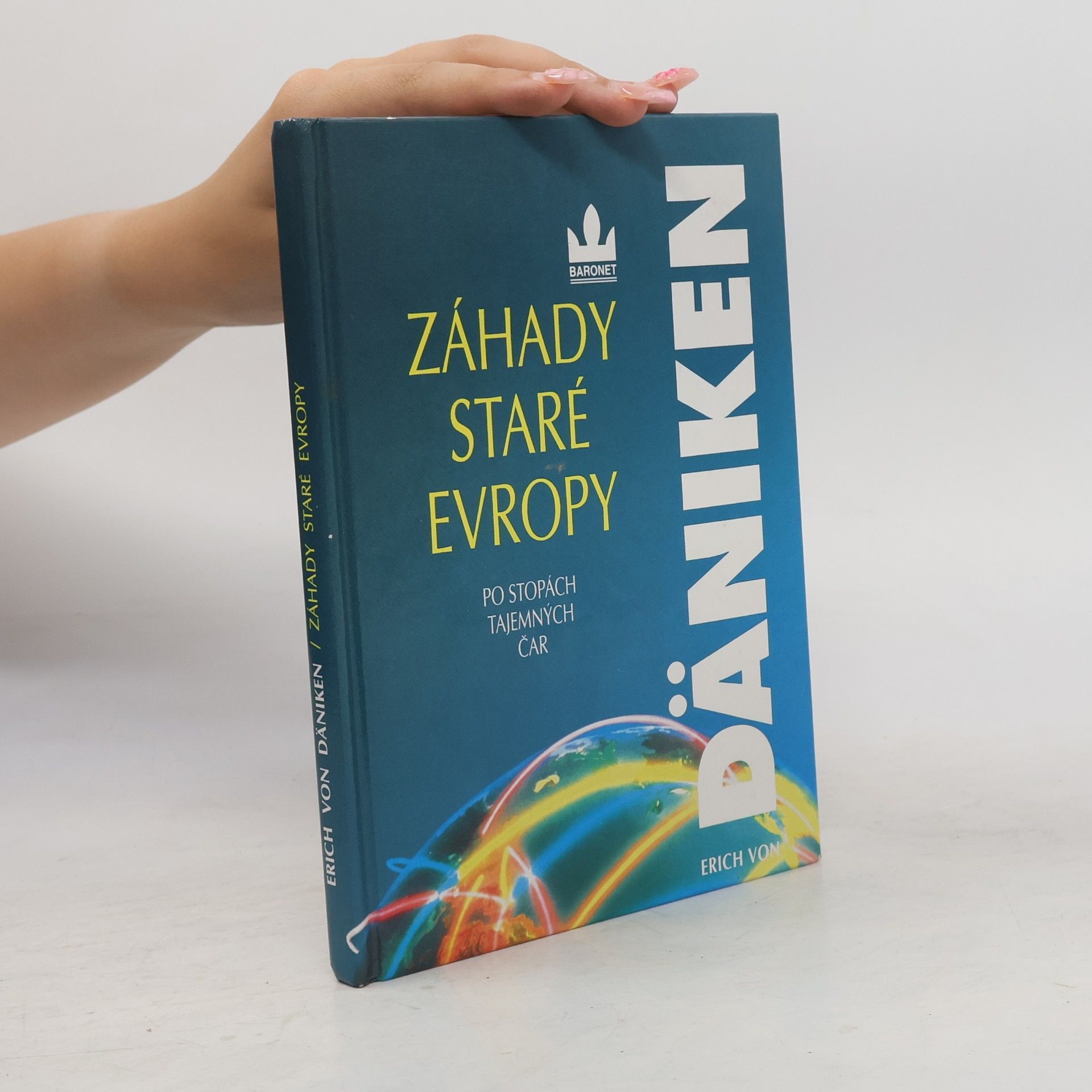 Erich von Däniken Záhady staré Evropy