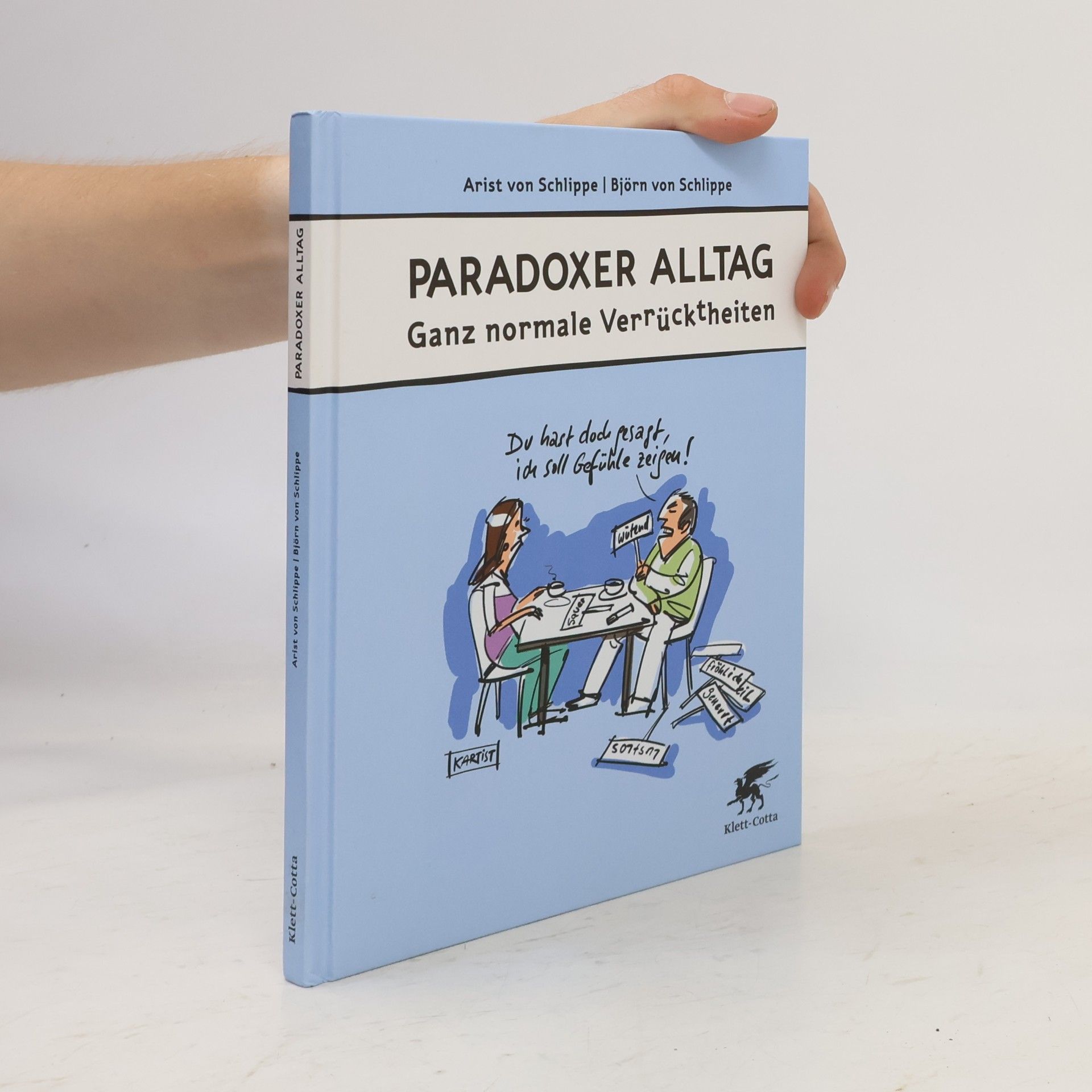 Björn von Schlippe Paradoxer Alltag