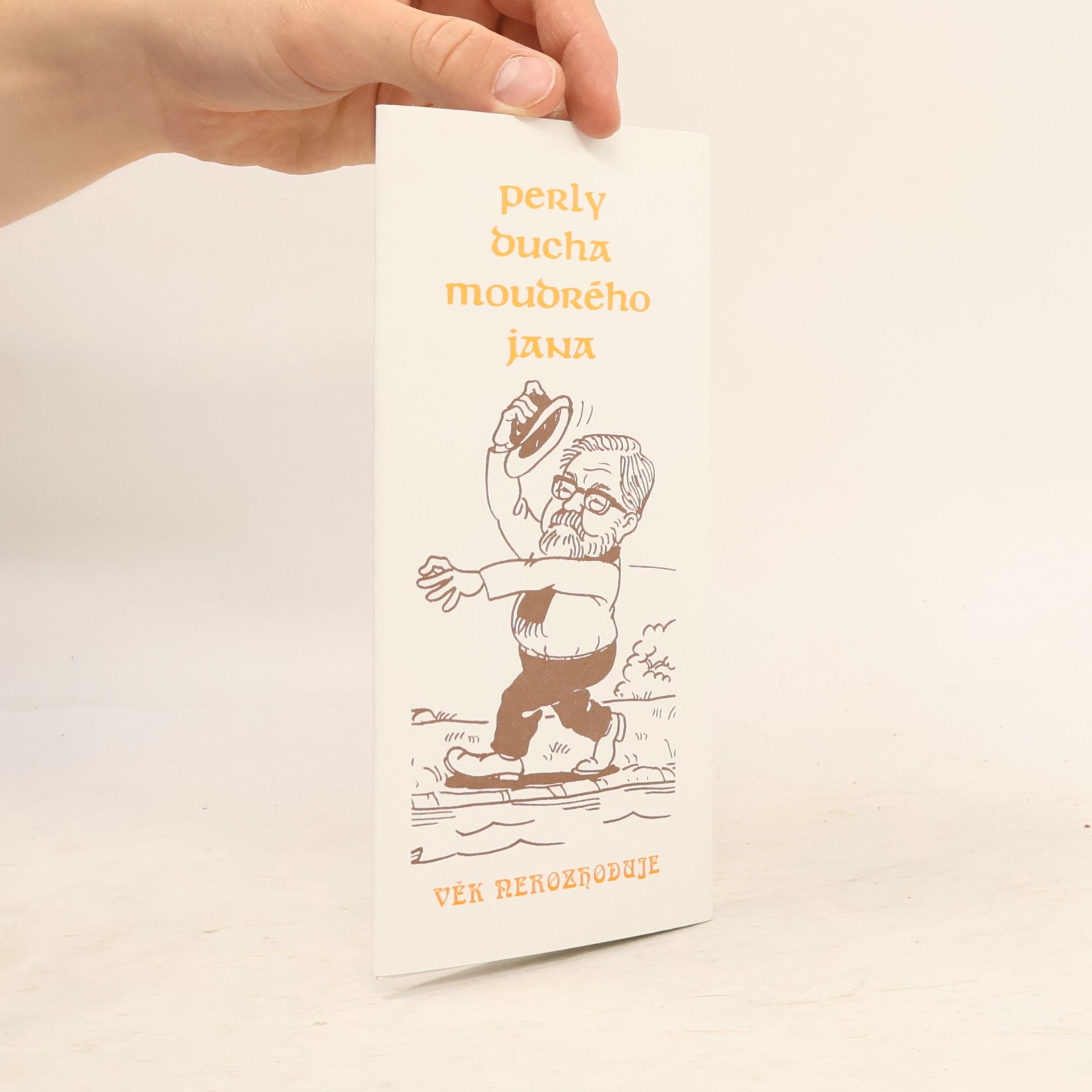 Autorenkollektiv Perly ducha moudrého Jana VII. Věk nerozhoduje