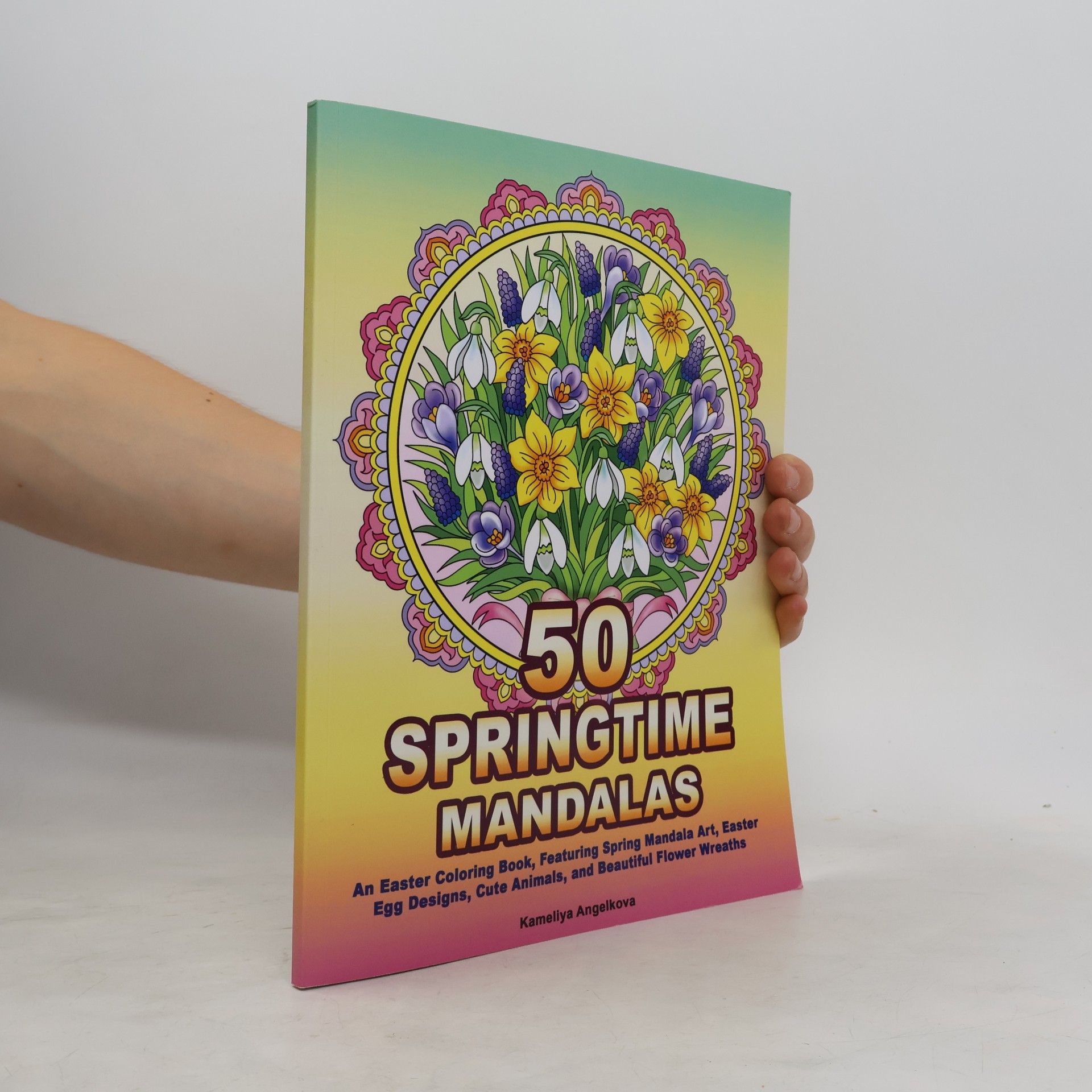 Kameliya Angelkova 50 Springtime Mandalas