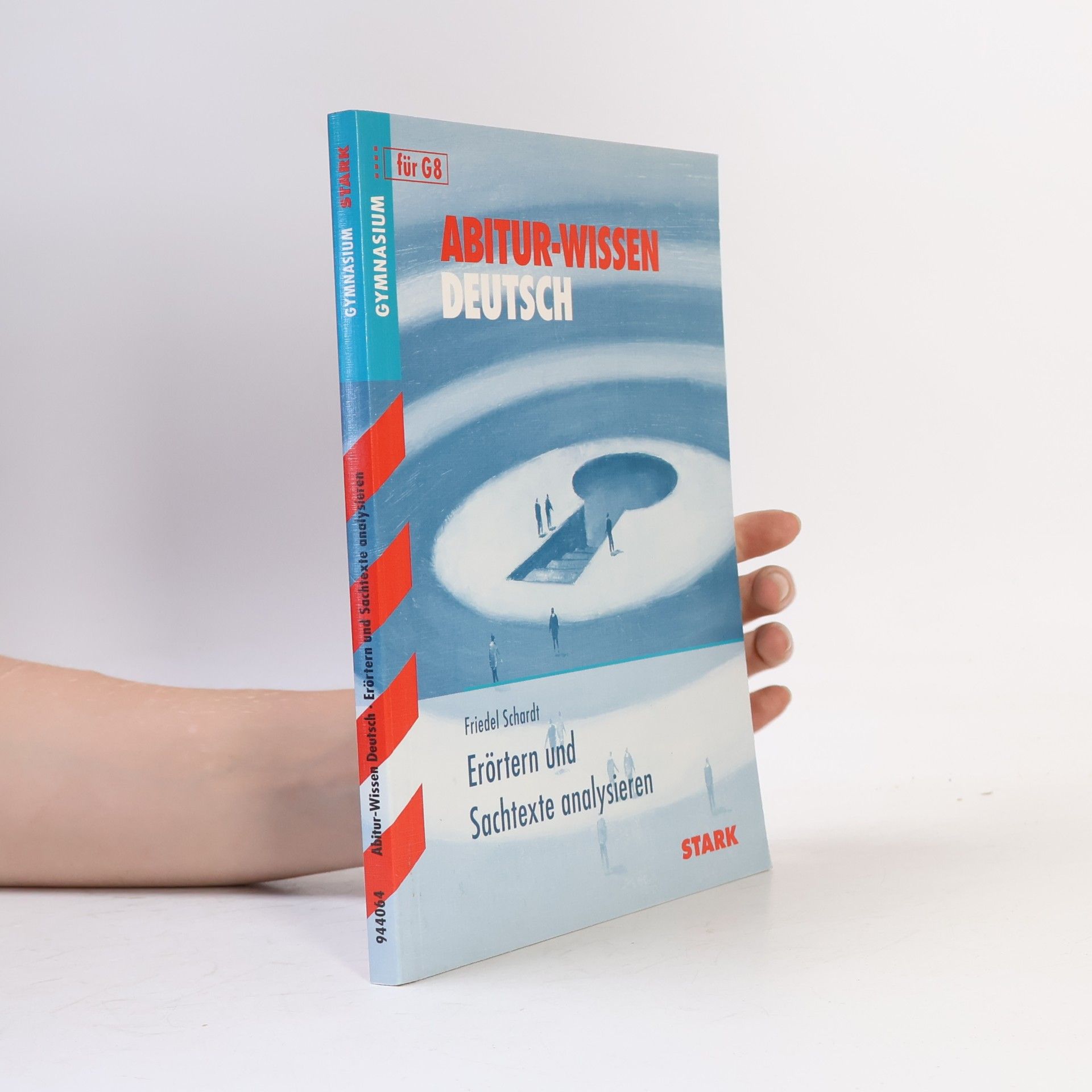 Abitur-Wissen Seutsch: Erörtern und Sachtexte analysieren
