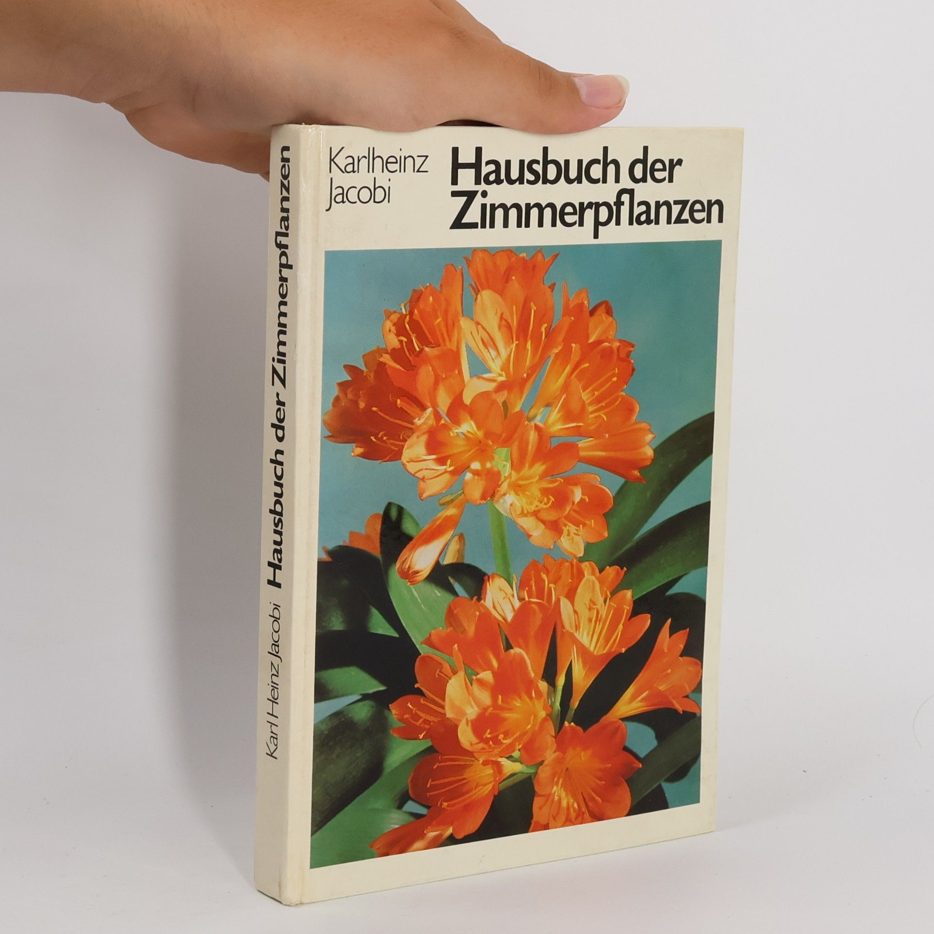 Karlheinz Jacobi Hausbuch der Zimmerpflanzen