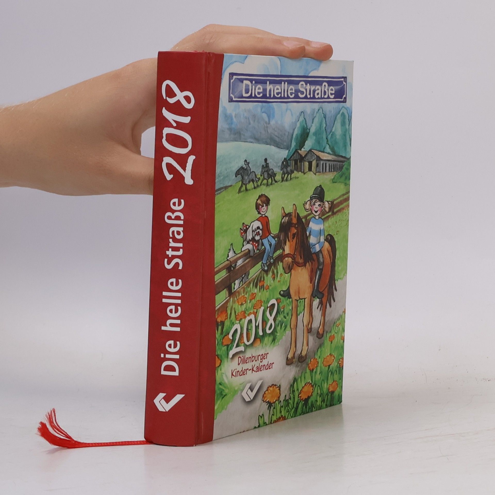Autorenkollektiv Die helle Straße 2018: Dillenburger Kinder-Kalender