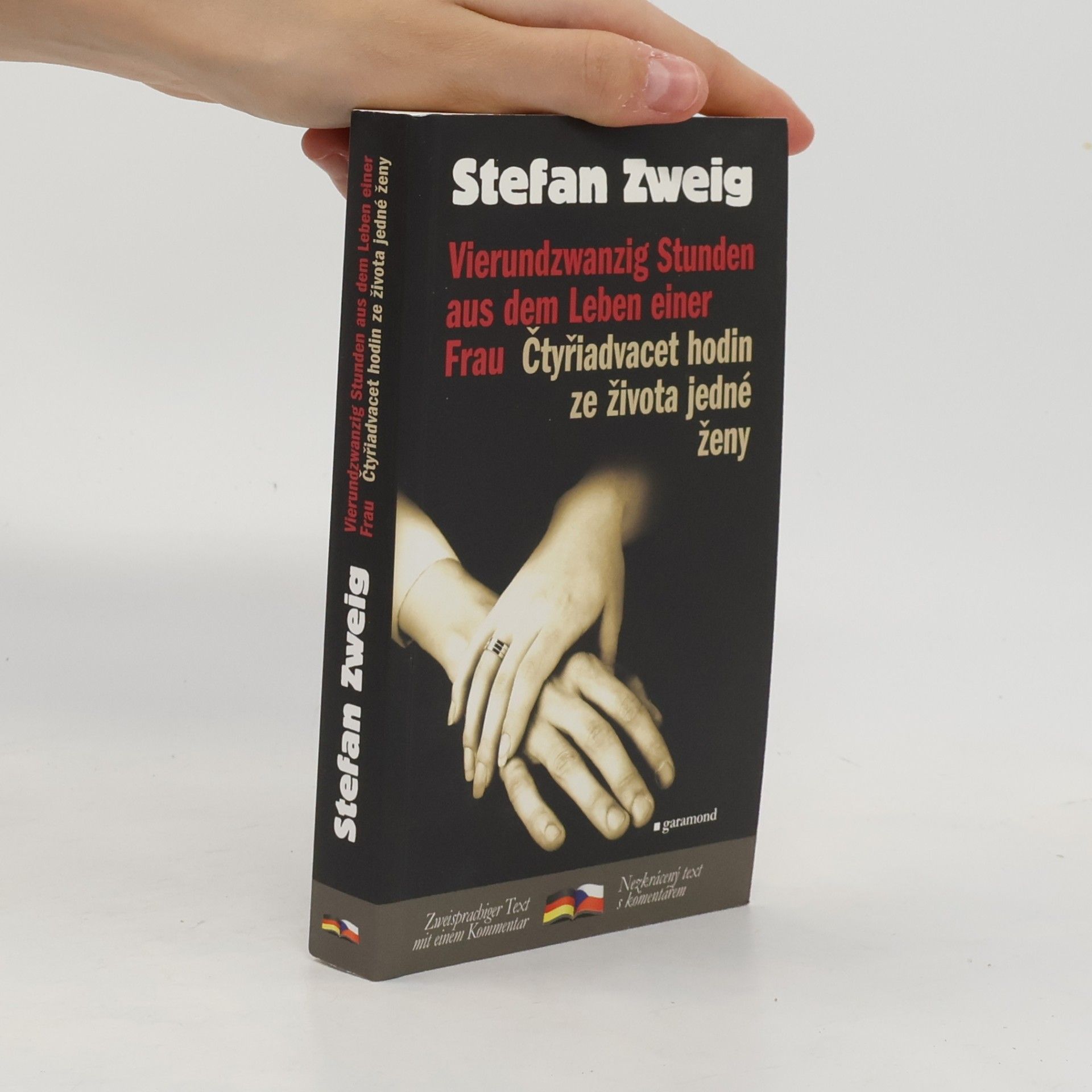 Stefan Zweig Vierundzwanzig Stunden aus dem Leben einer Frau. Čtyřiadvacet hodin ze života jedné ženy
