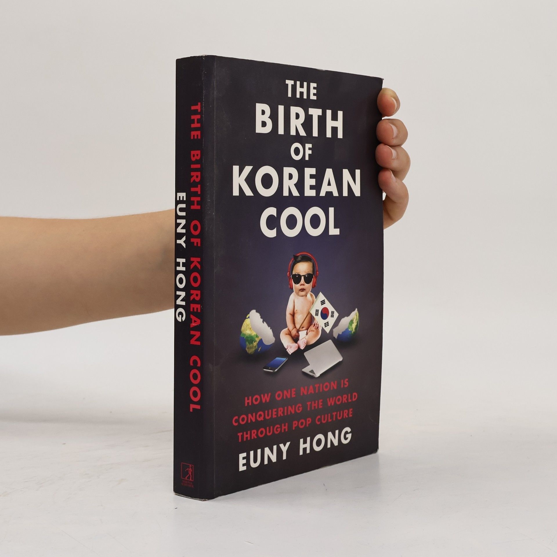 Euny Hong The Birth of Korean Cool