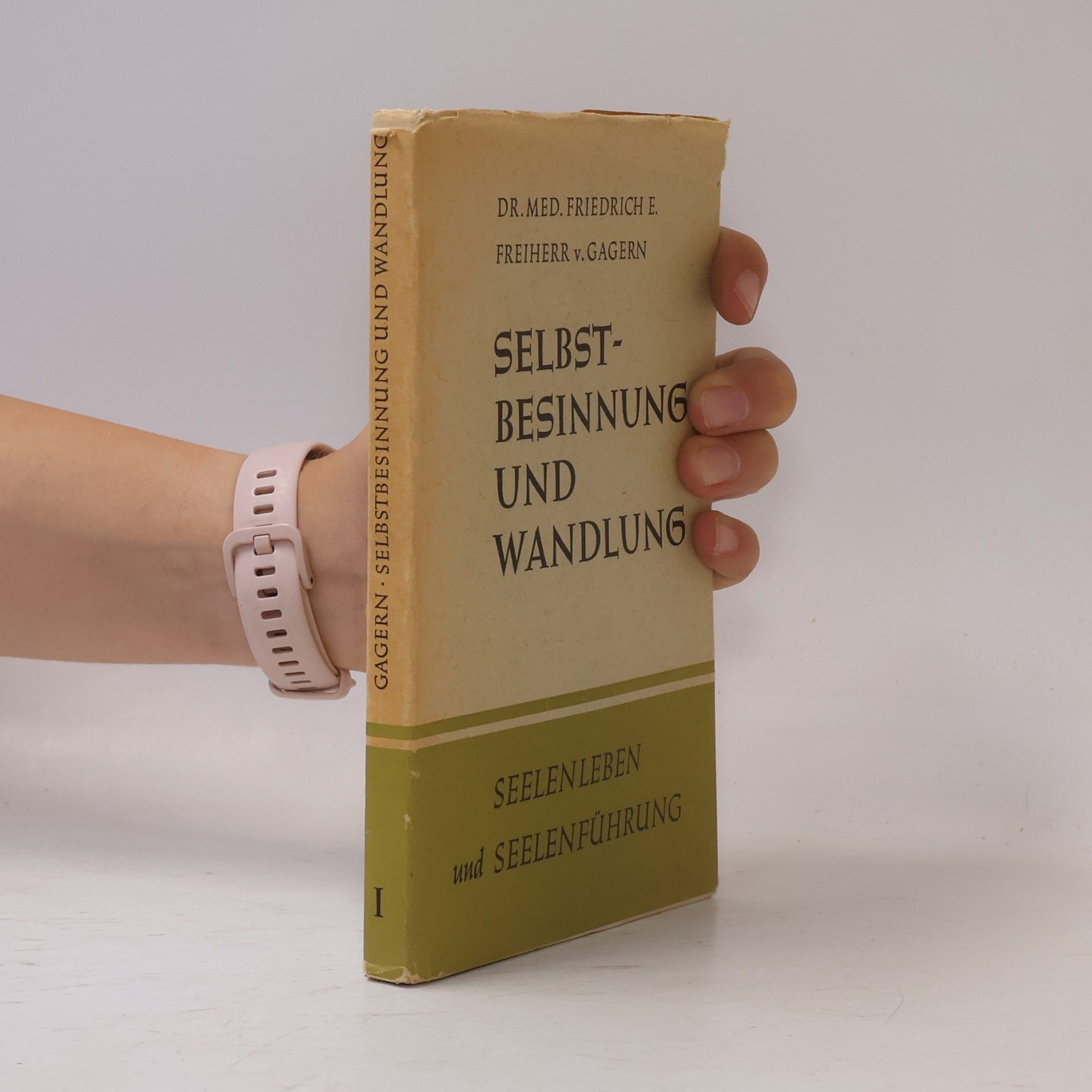 Autorenkollektiv Selbstbesinnung und Wandlung I