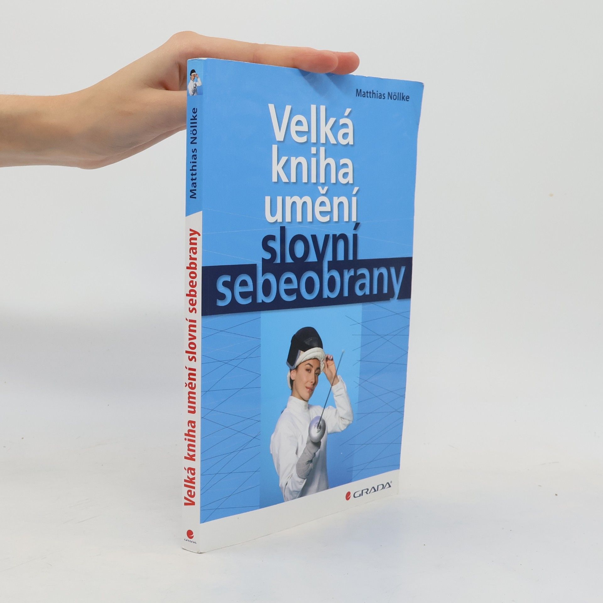 Matthias Nöllke Velká kniha umění slovní sebeobrany