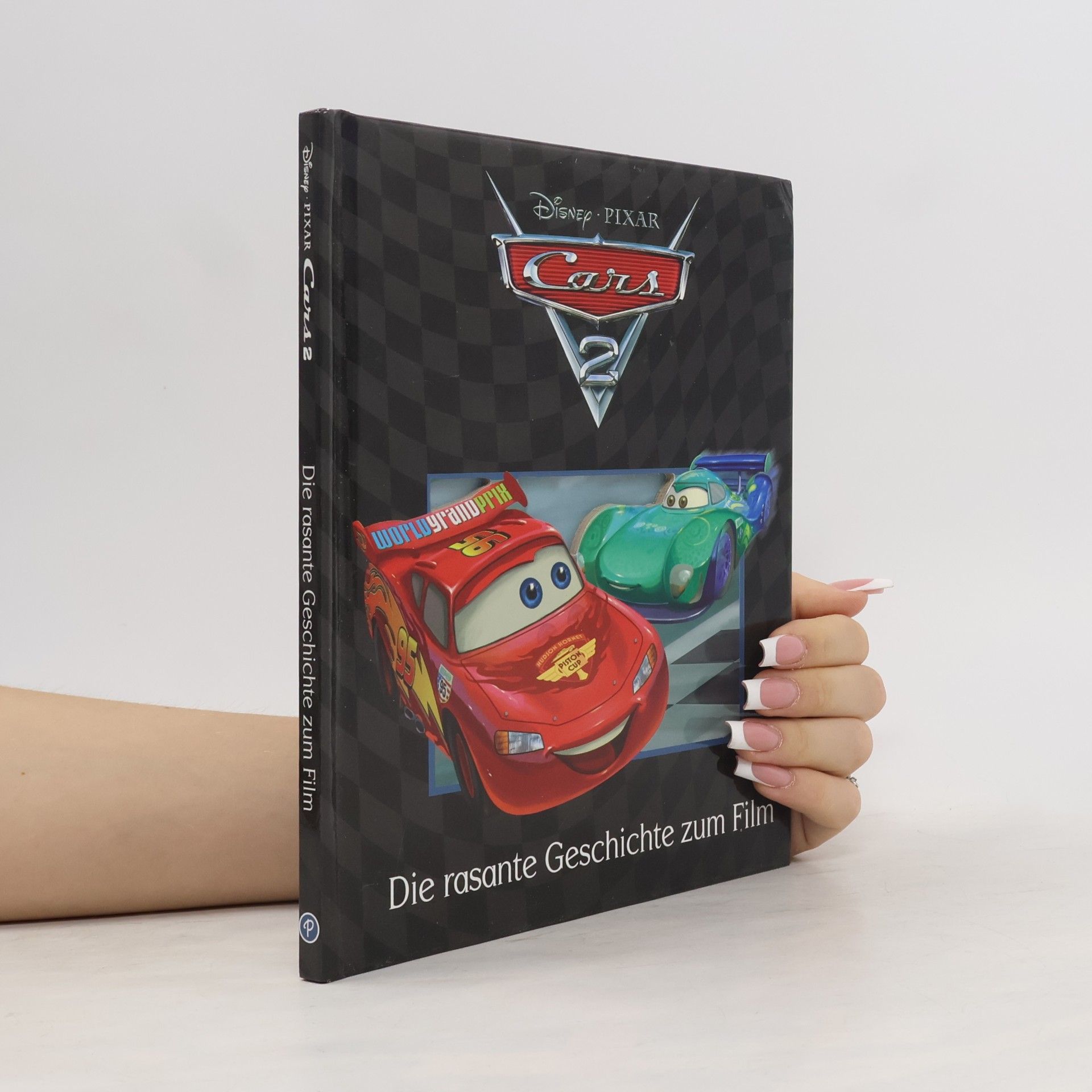 Kolektív autorov Cars 2. Die resante Geschichte zum Film