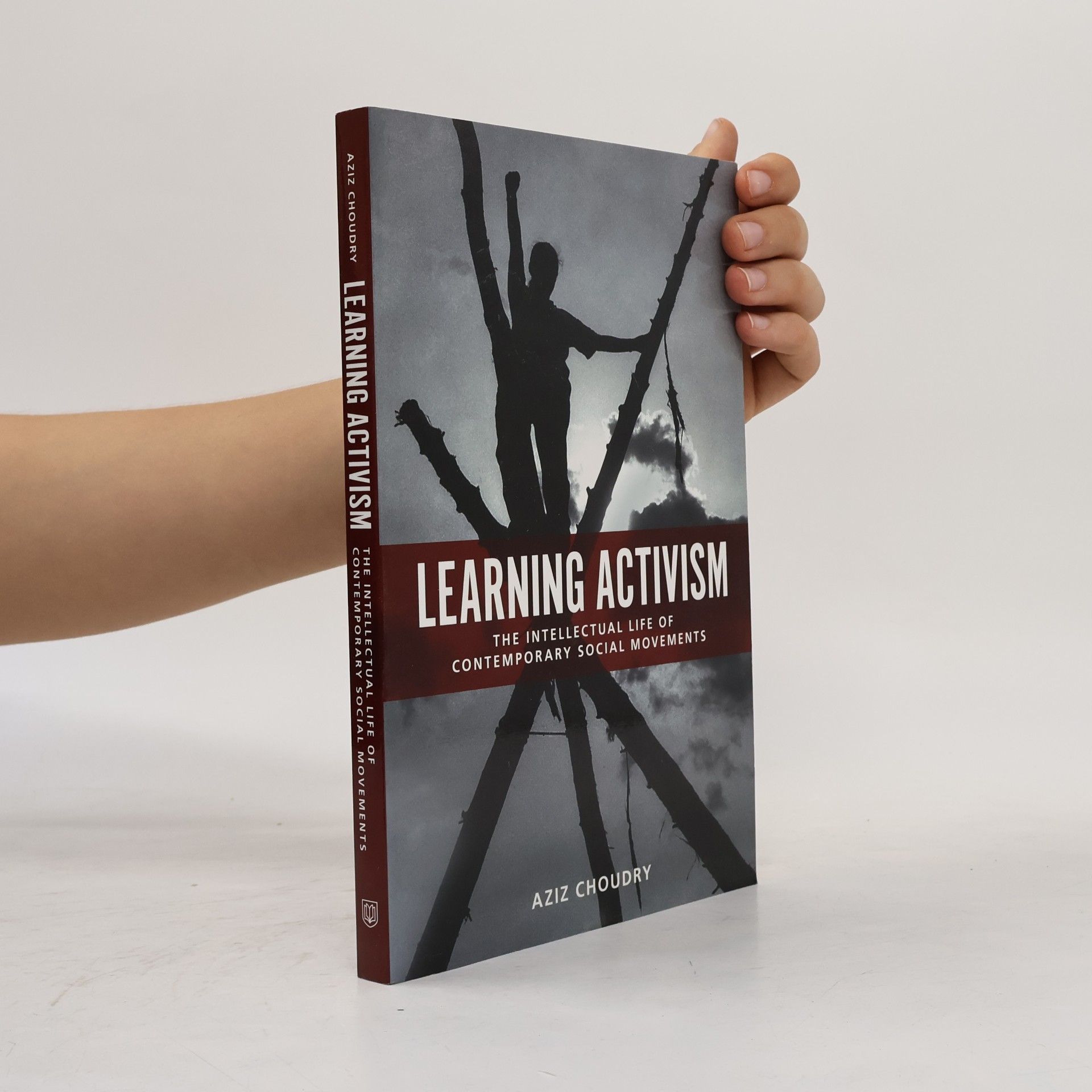 Aziz Choudry Learning Activism