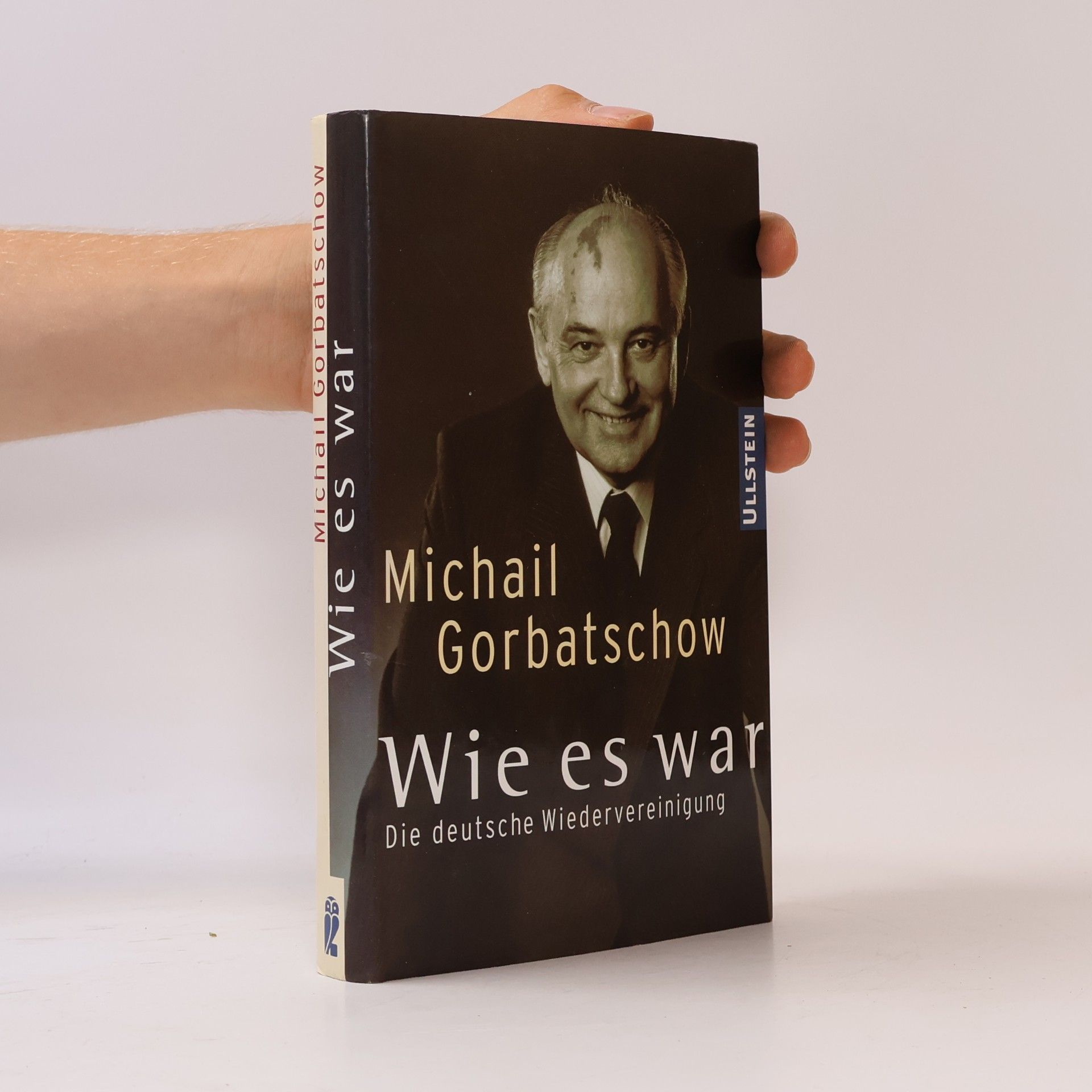 Michail Sergejevič Gorbačov Wie es war