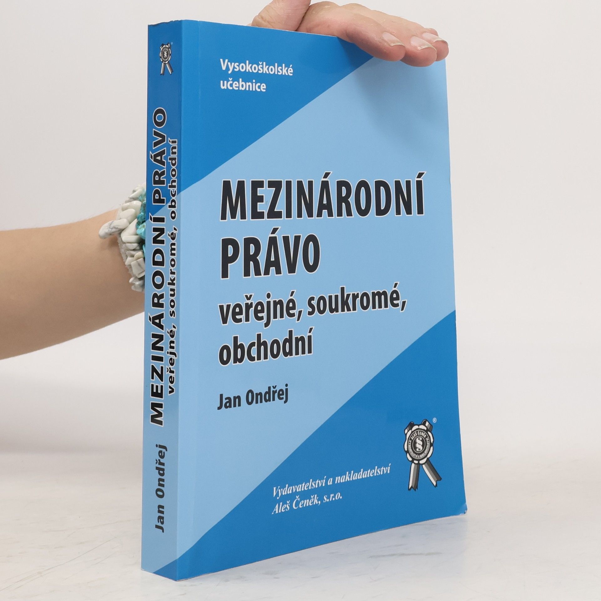 Jan Ondřej Mezinárodní právo veřejné, soukromé, obchodní