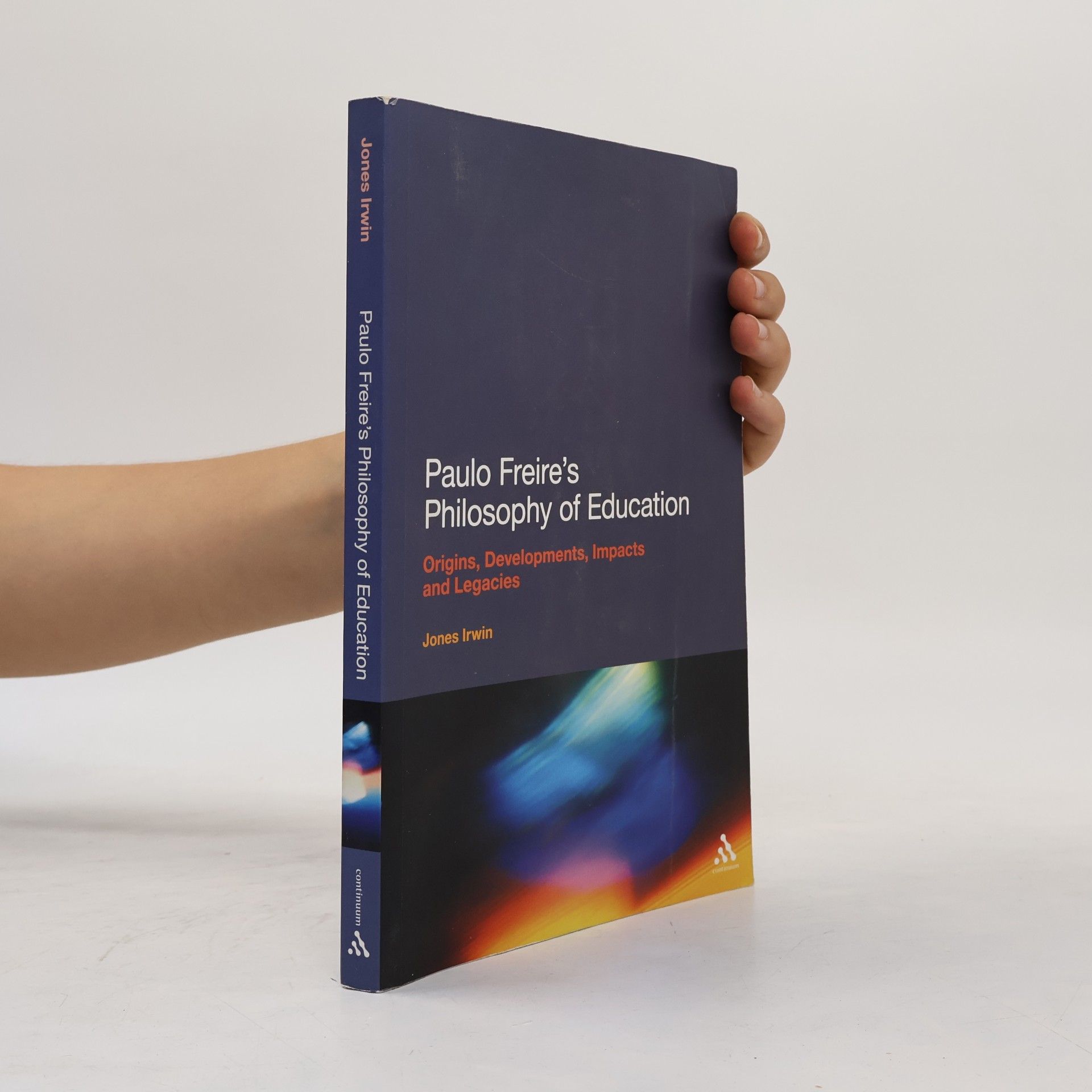 Jones Irwin Paulo Freire's Philosophy of Education