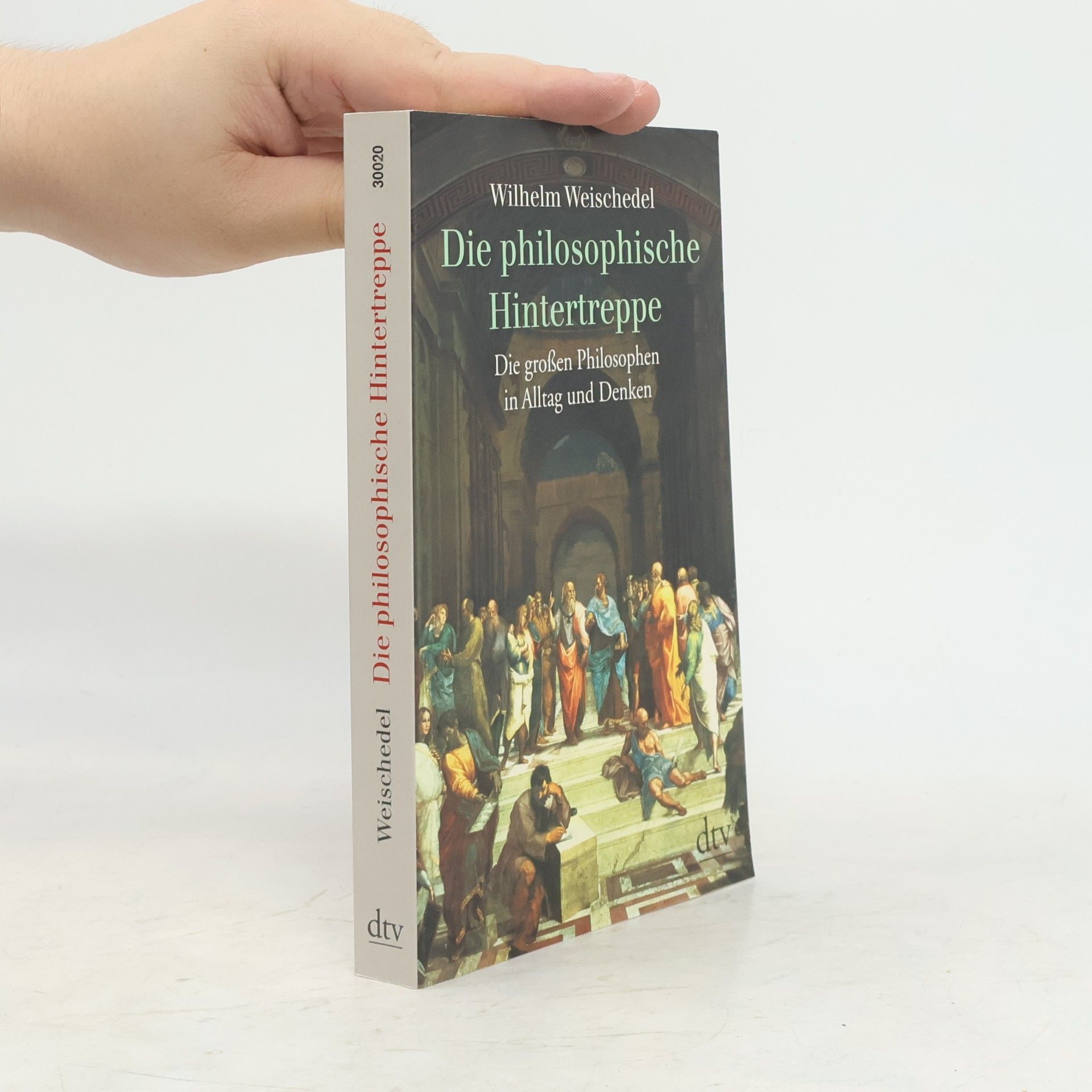 Weischedel Wilhelm Die philosophische Hintertreppe