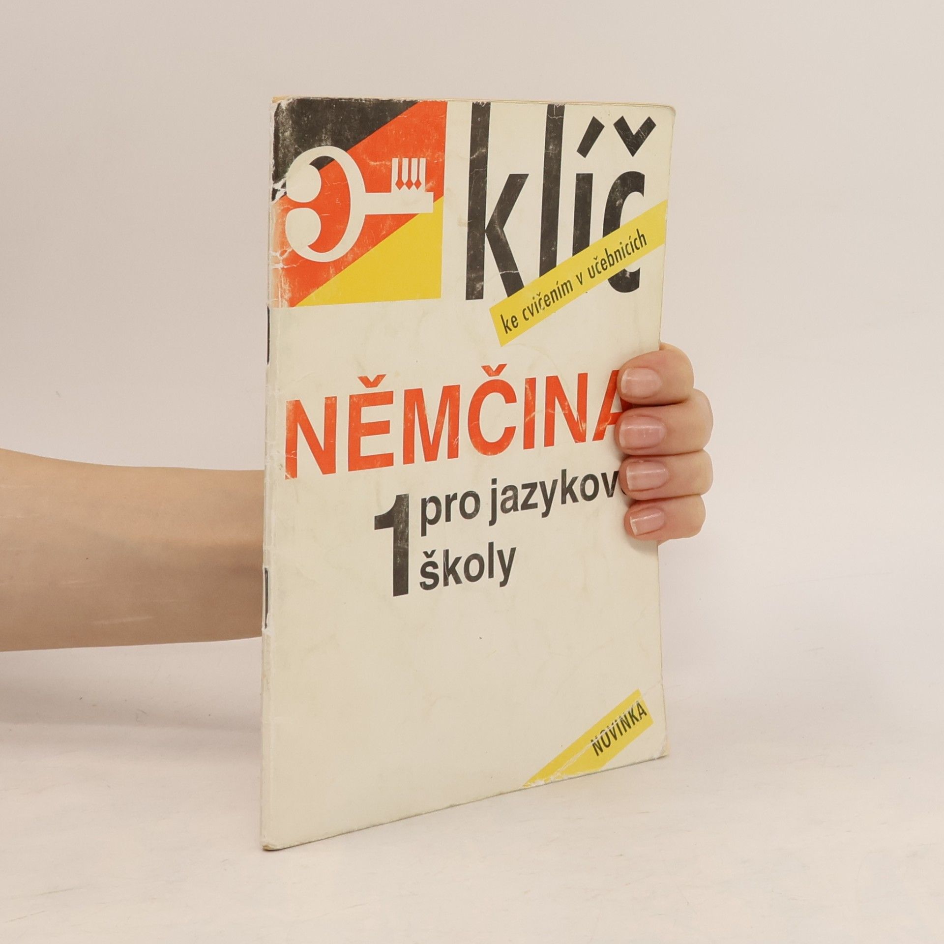 František Fanda Hegedüs Němčina pro jazykové školy. [Díl] 1, klíč ke cvičením v učebnici