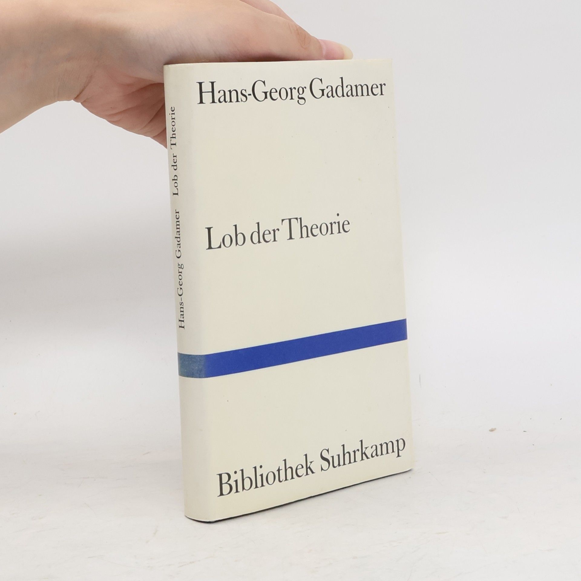 Hans-Georg Gadamer Lob der Theorie