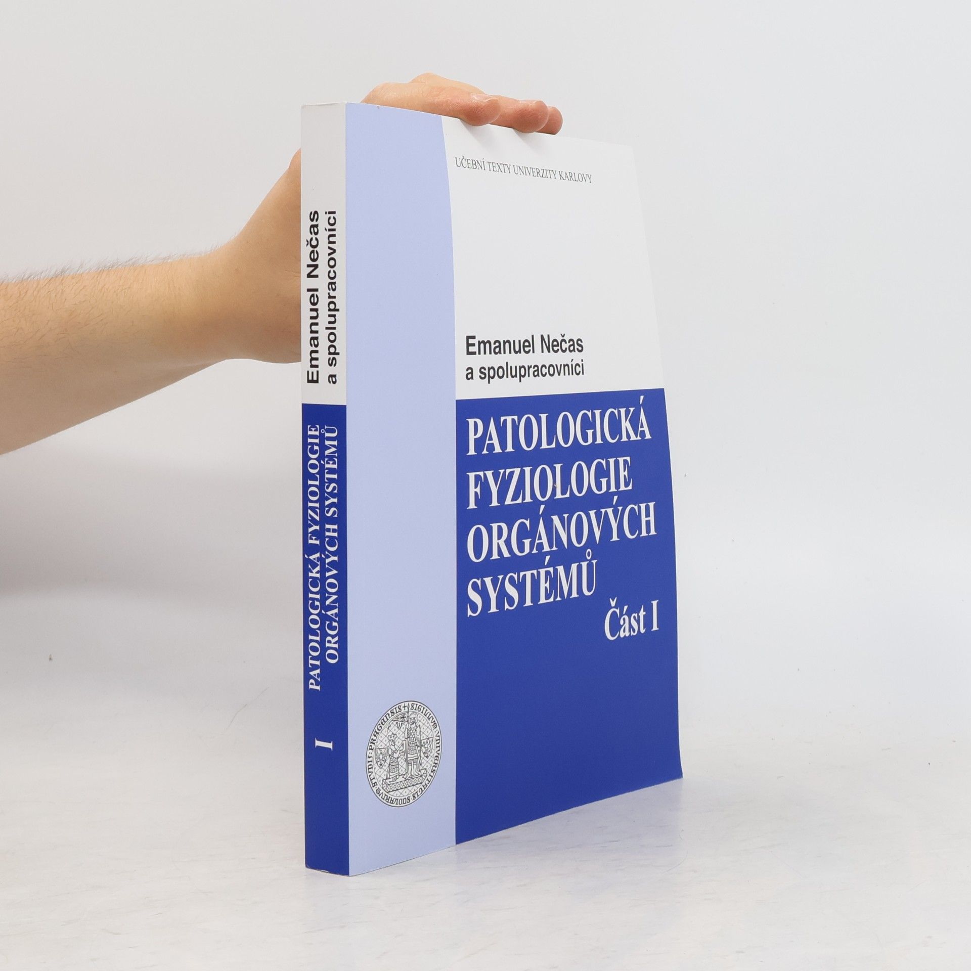 Emanuel Nečas Patologická fyziologie orgánových systémů - část I