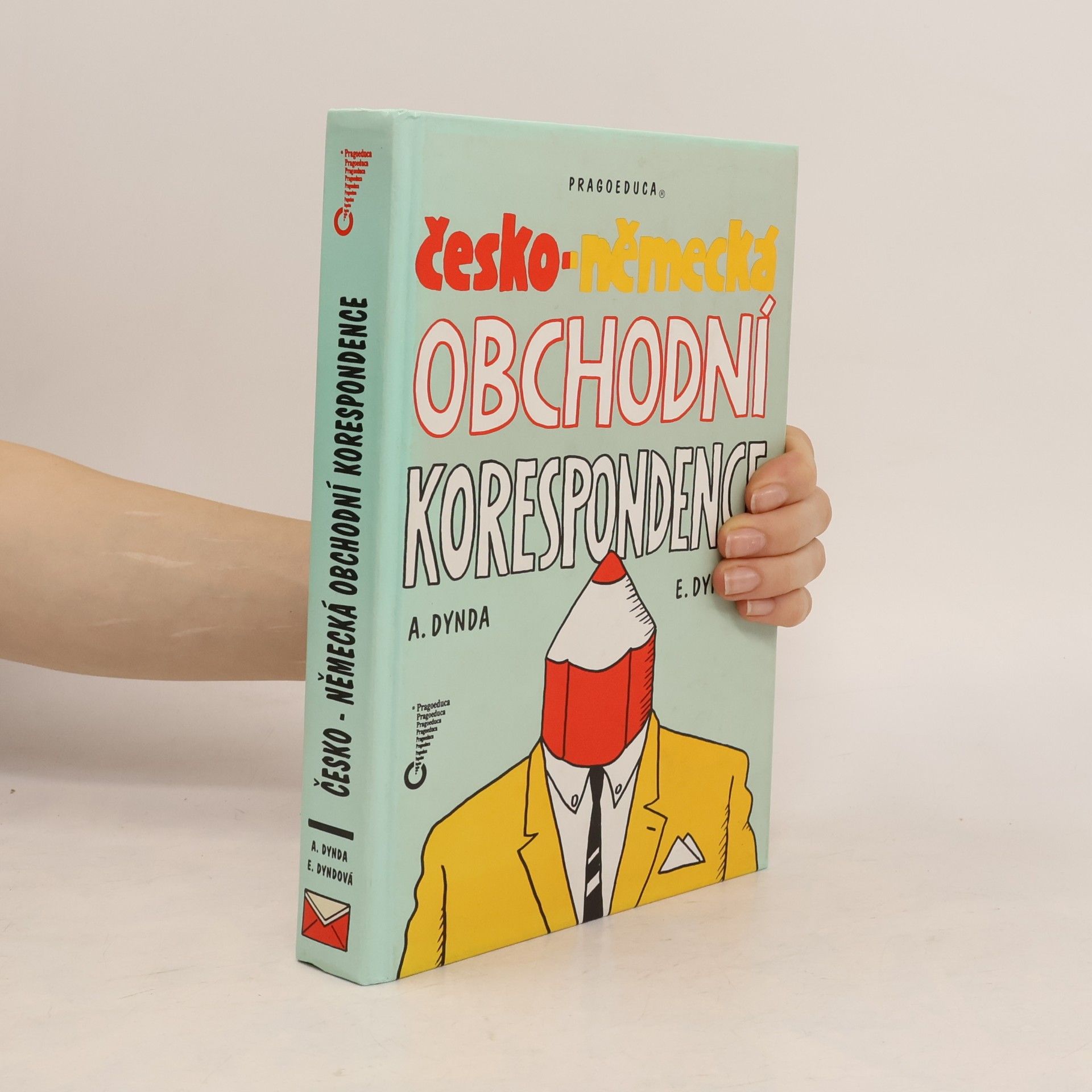 Antonín Dynda Česko-německá obchodní korespondence