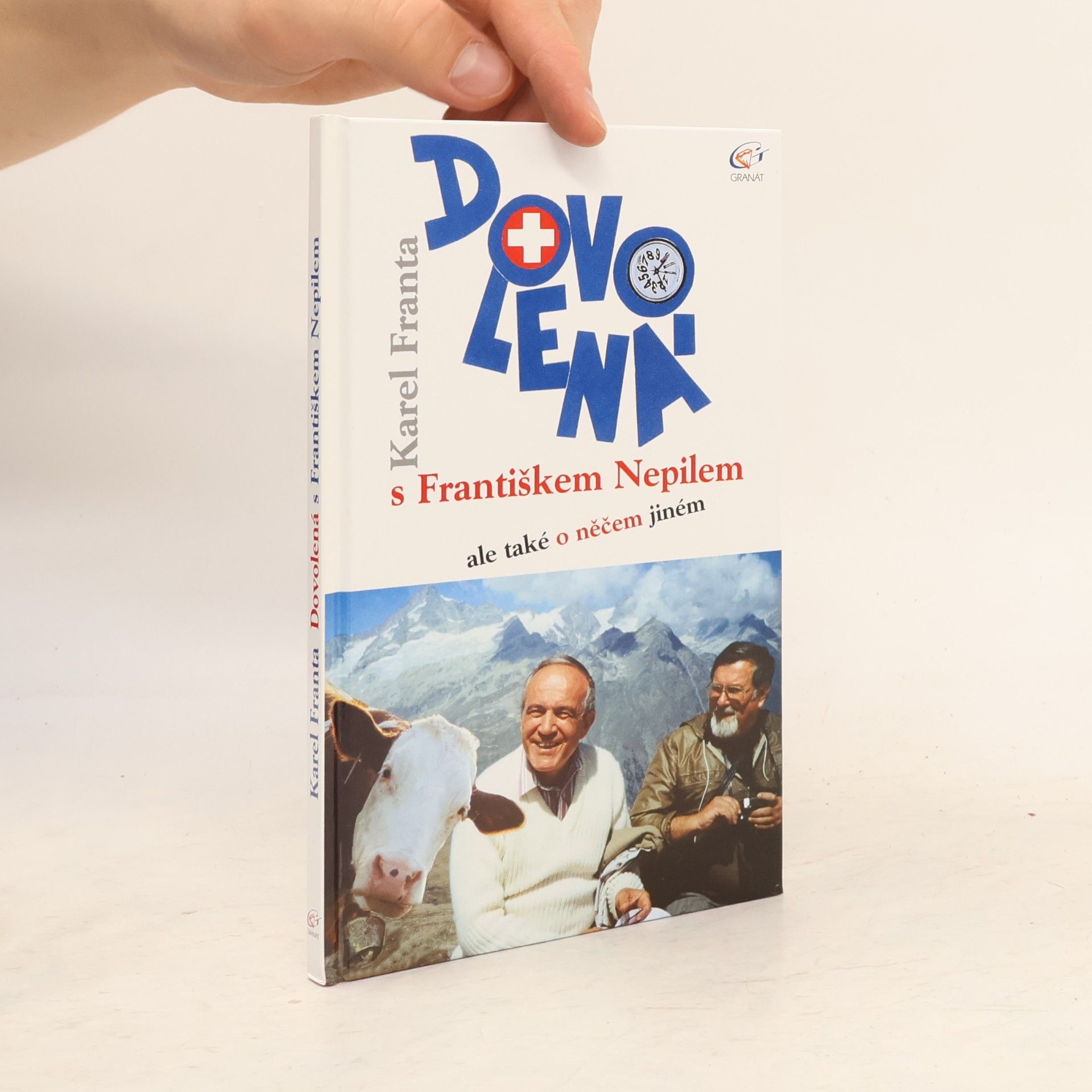 Karel Franta Dovolená s Františkem Nepilem