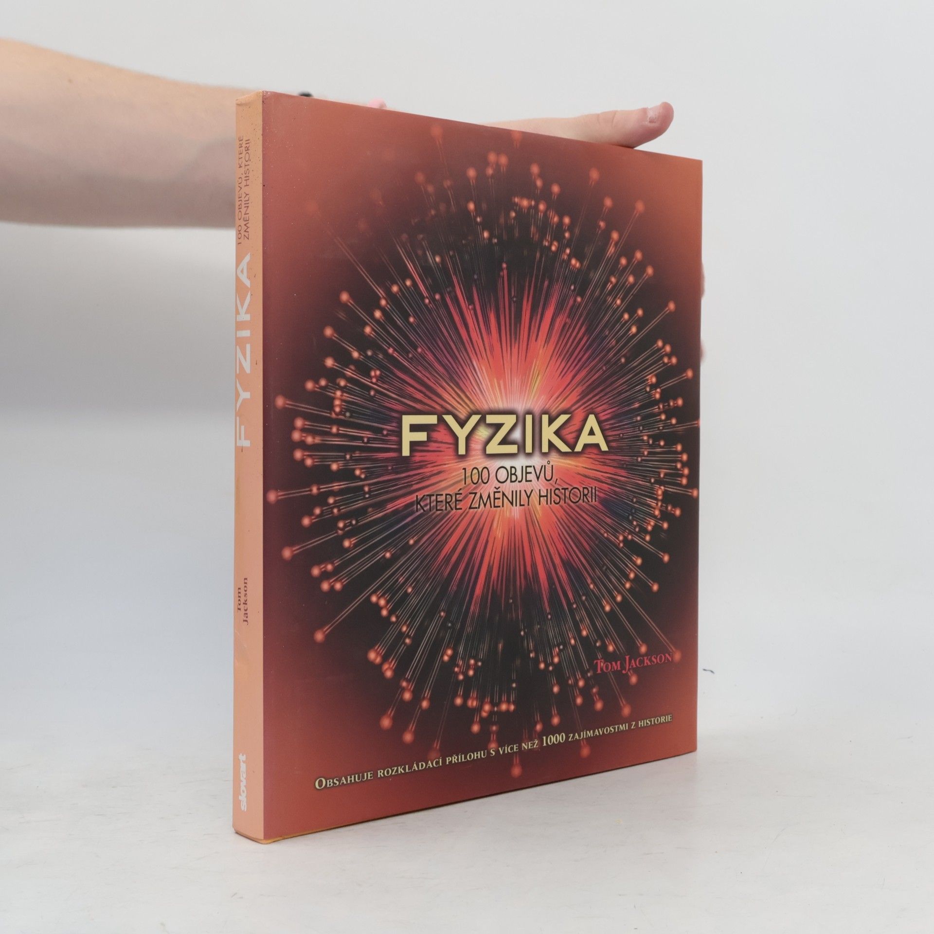 Tom Jackson Fyzika: 100 objevů, které změnily historii