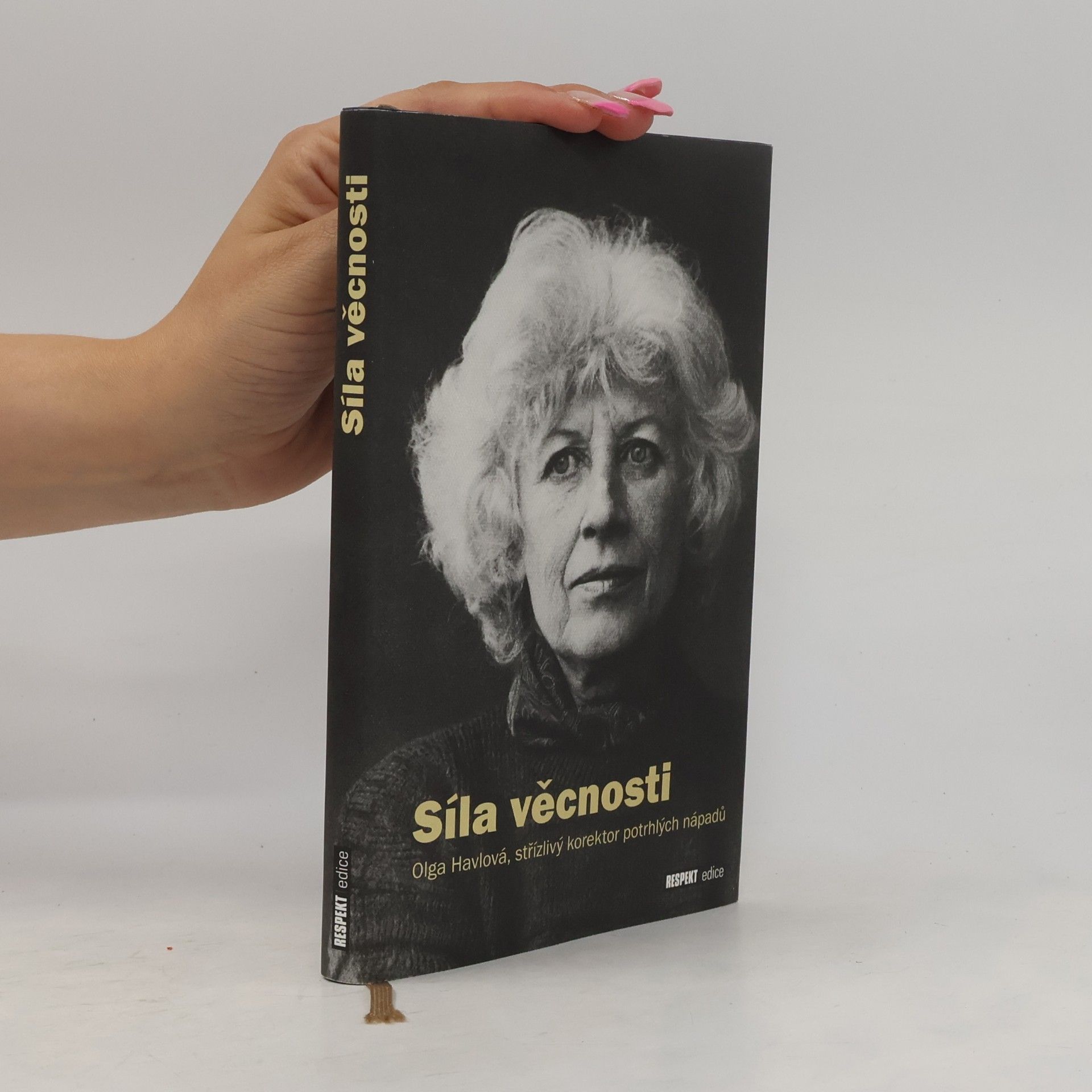 Anna Freimanová Síla věcnosti. Olga Havlová, střízlivý korektor potrhlých nápadů