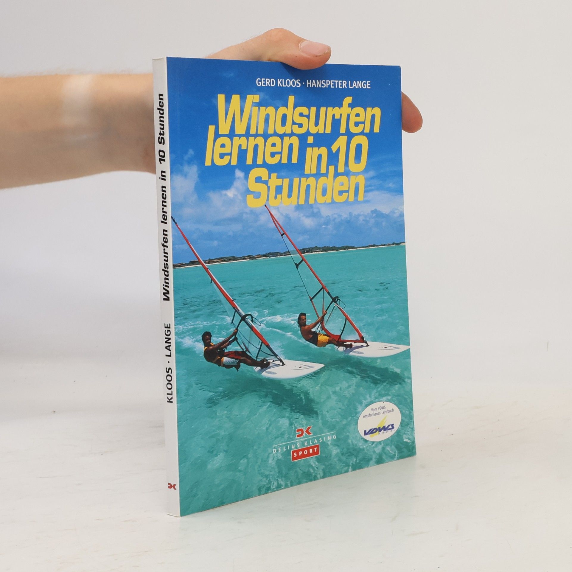 Hanspeter Lange Windsurfen lernen in 10 Stunden