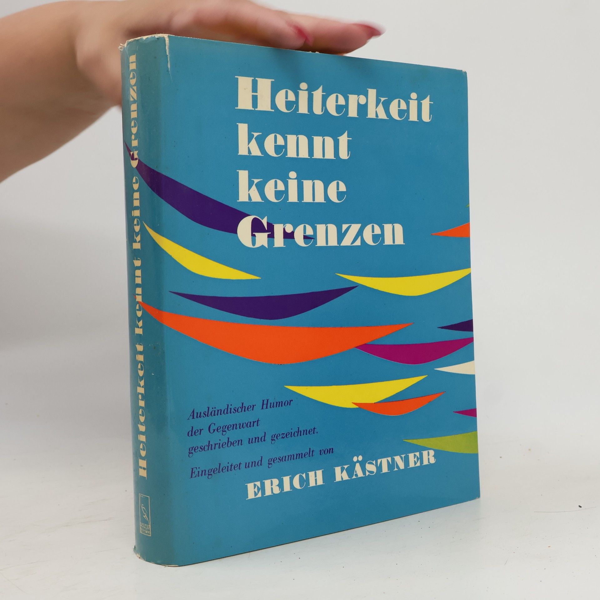 Erich Kästner Heiterkeit kennt keine Grenzen