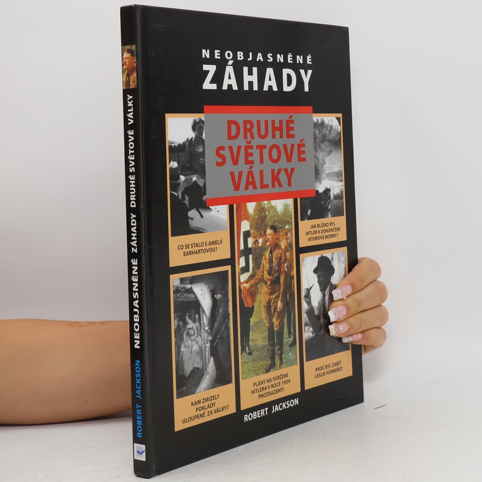 Robert Jackson Neobjasněné záhady druhé světové války