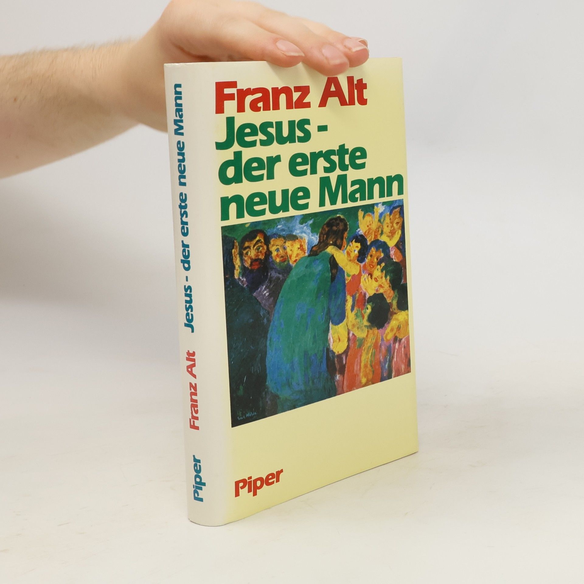Franz Alt Jesus - der erste neue Mann