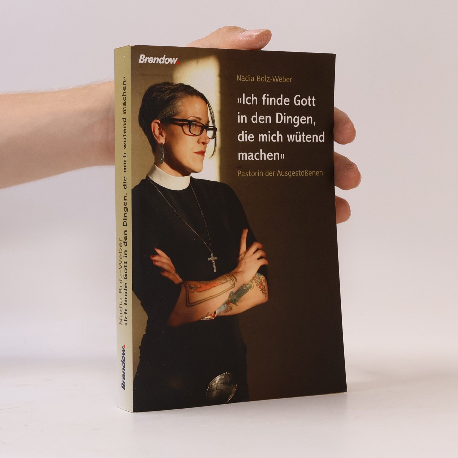 Nadia Bolz-Weber Ich finde Gott in den Dingen, die mich wütend machen